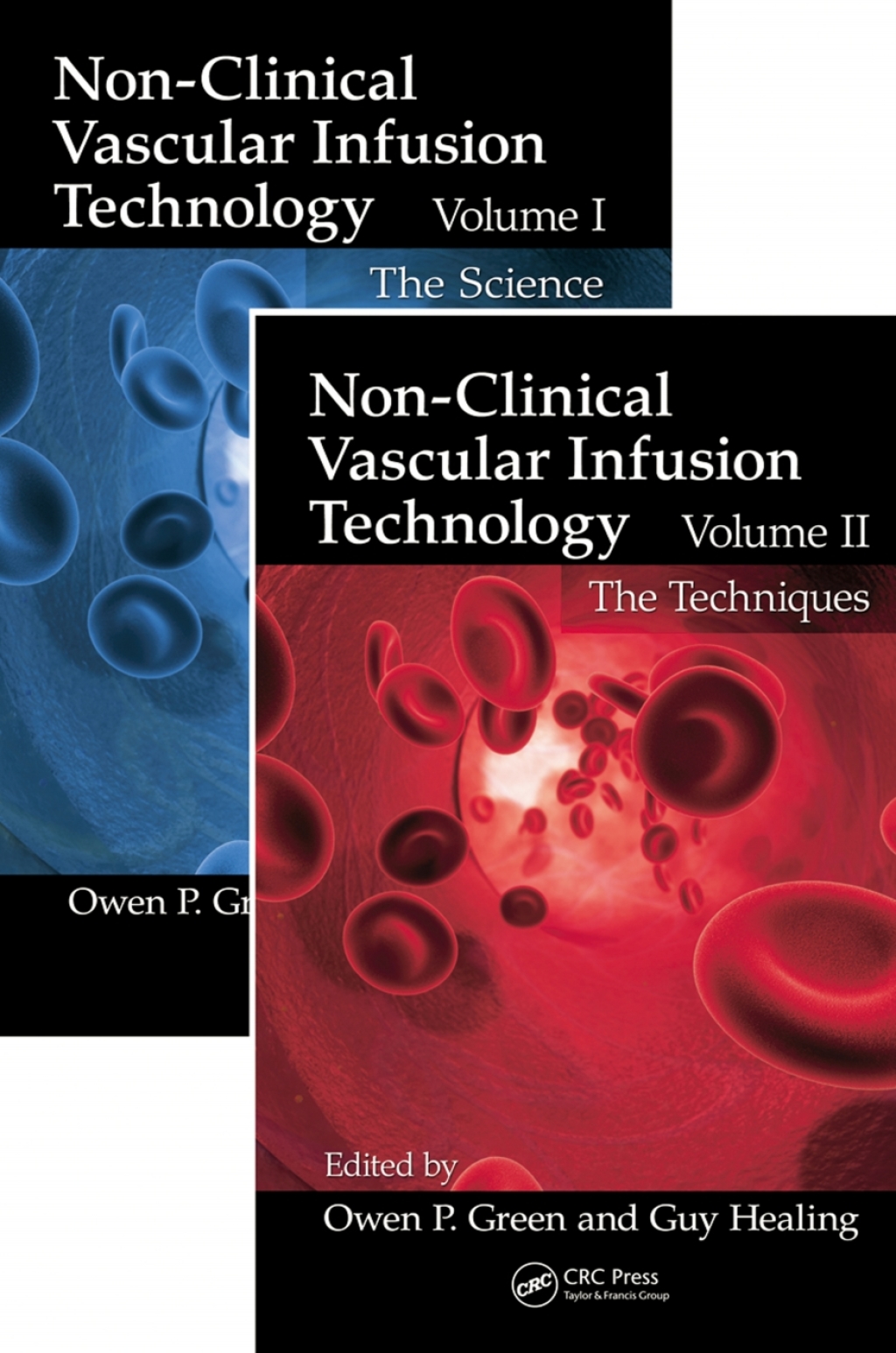 Non-Clinical Vascular Infusion Technology, Two Volume Set Science and Techniques 1st Edition