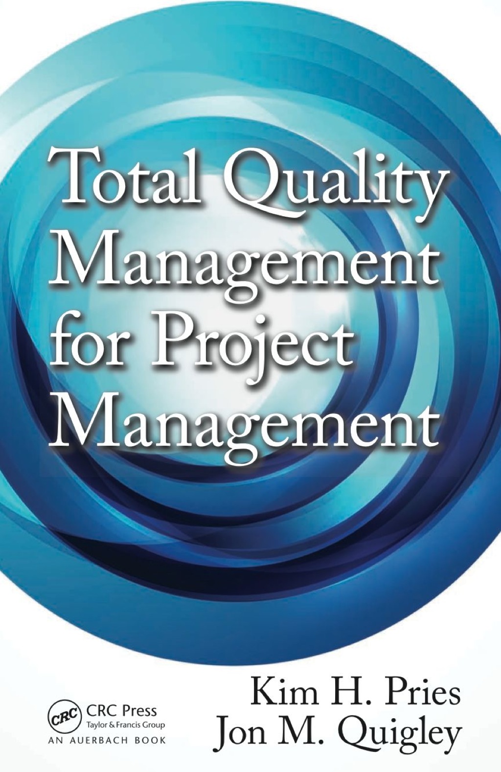 Total Quality Management for Project Management 1st Edition