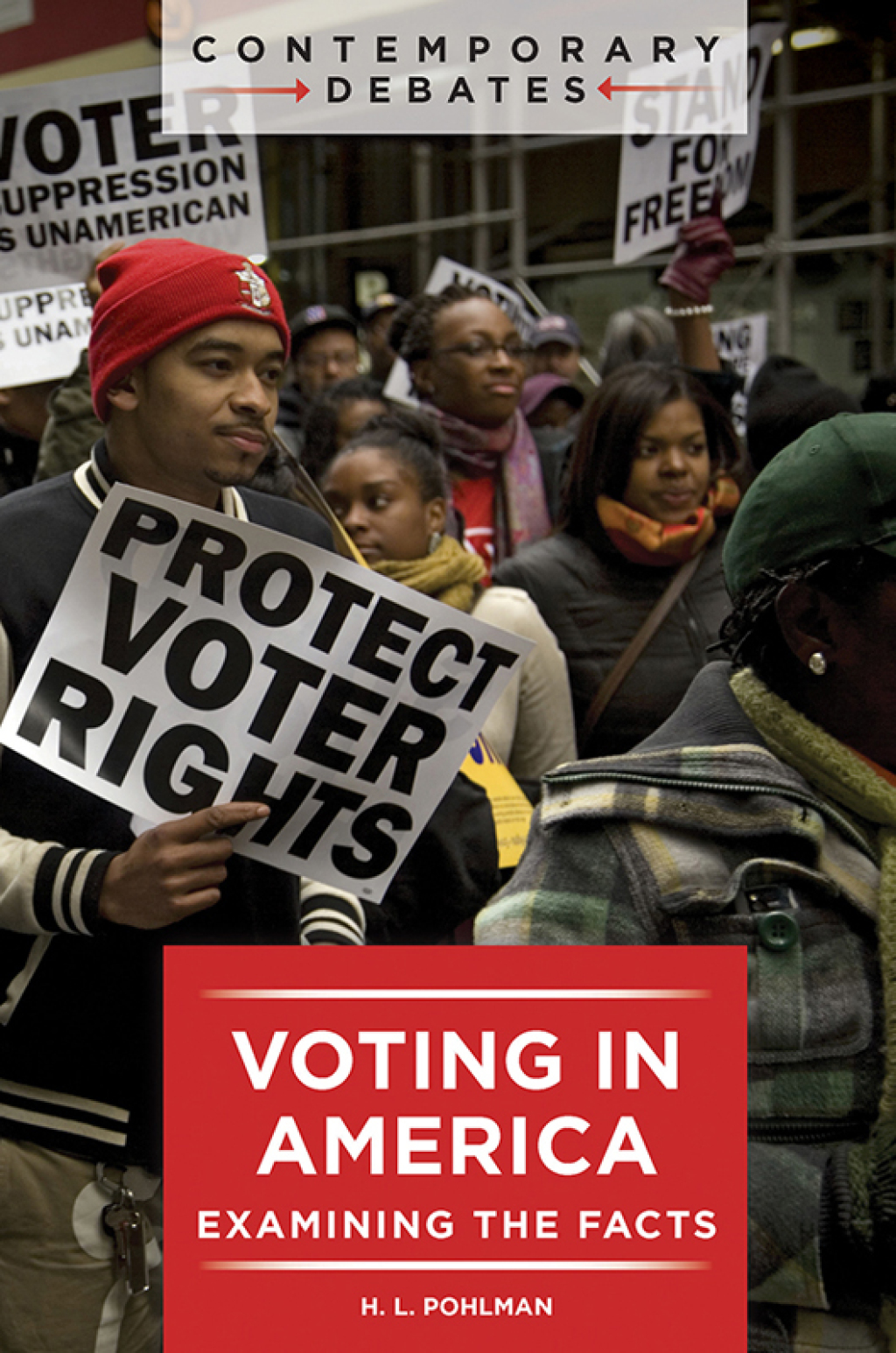Voting in America Examining the Facts 1st Edition