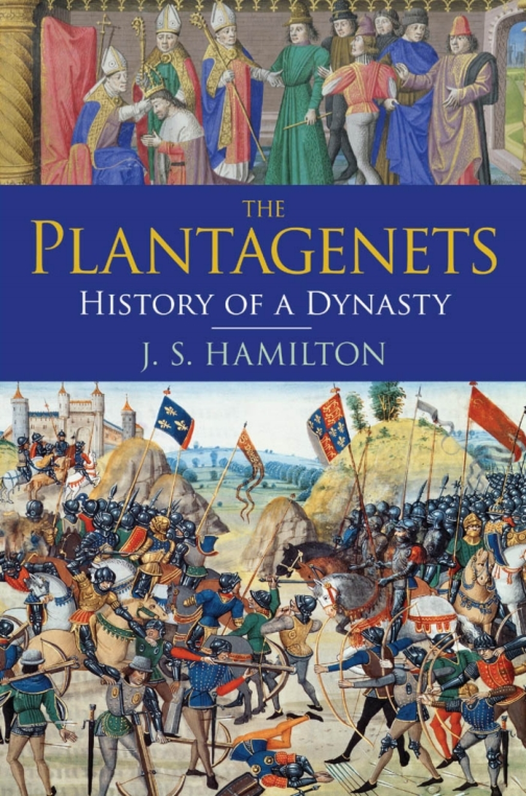 The Plantagenets History of a Dynasty 1st Edition
