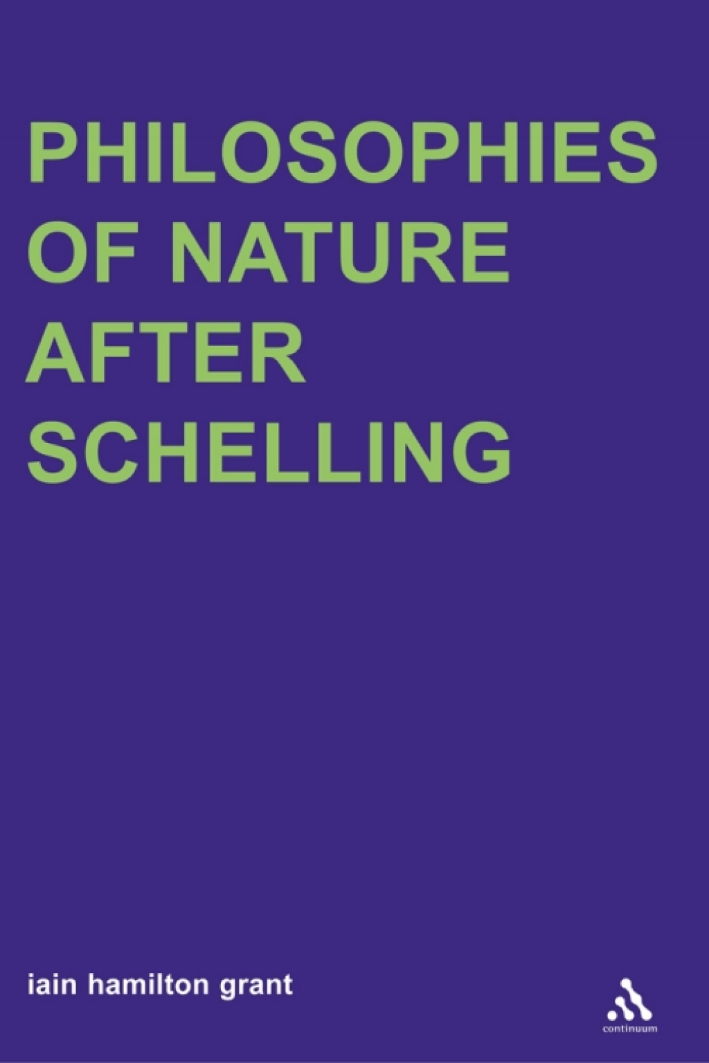 Philosophies of Nature after Schelling 1st Edition