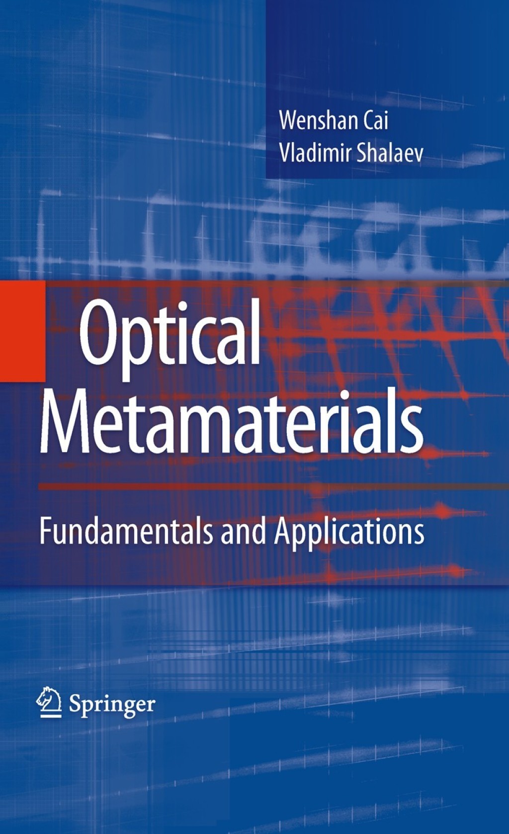 Optical Metamaterials Fundamentals and Applications