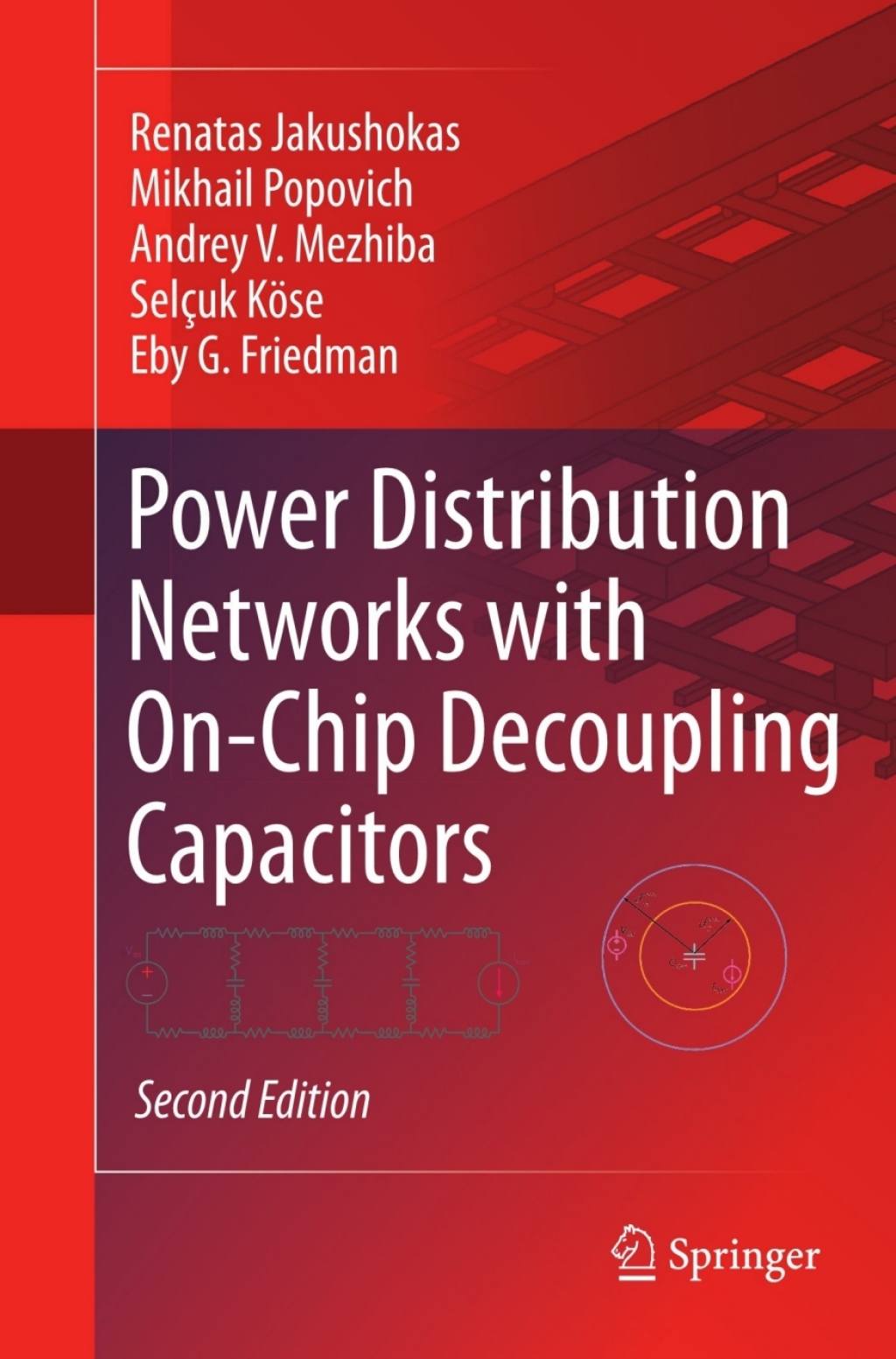Power Distribution Networks with On-Chip Decoupling Capacitors 2nd Edition