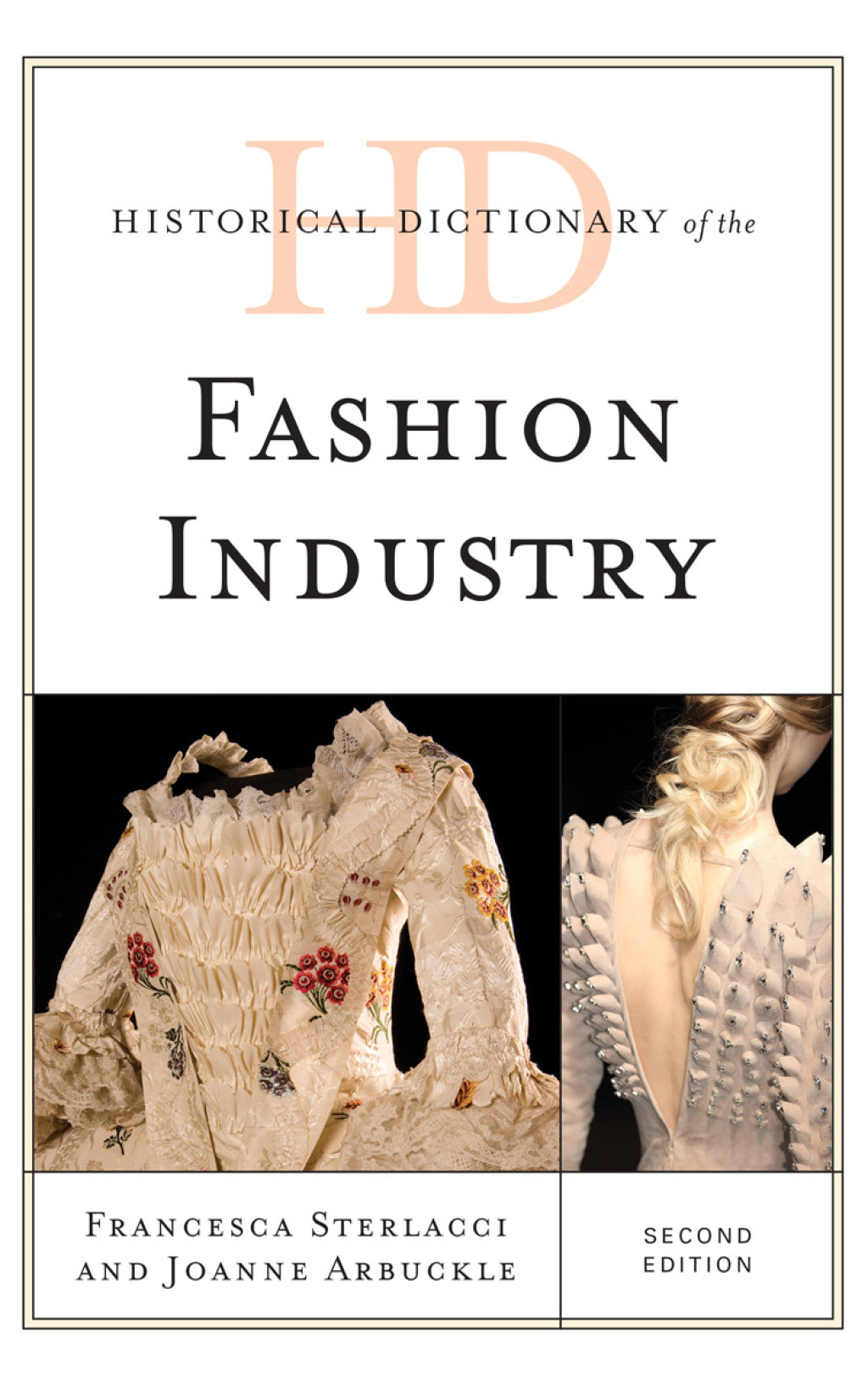 Historical Dictionary of the Fashion Industry 2nd Edition