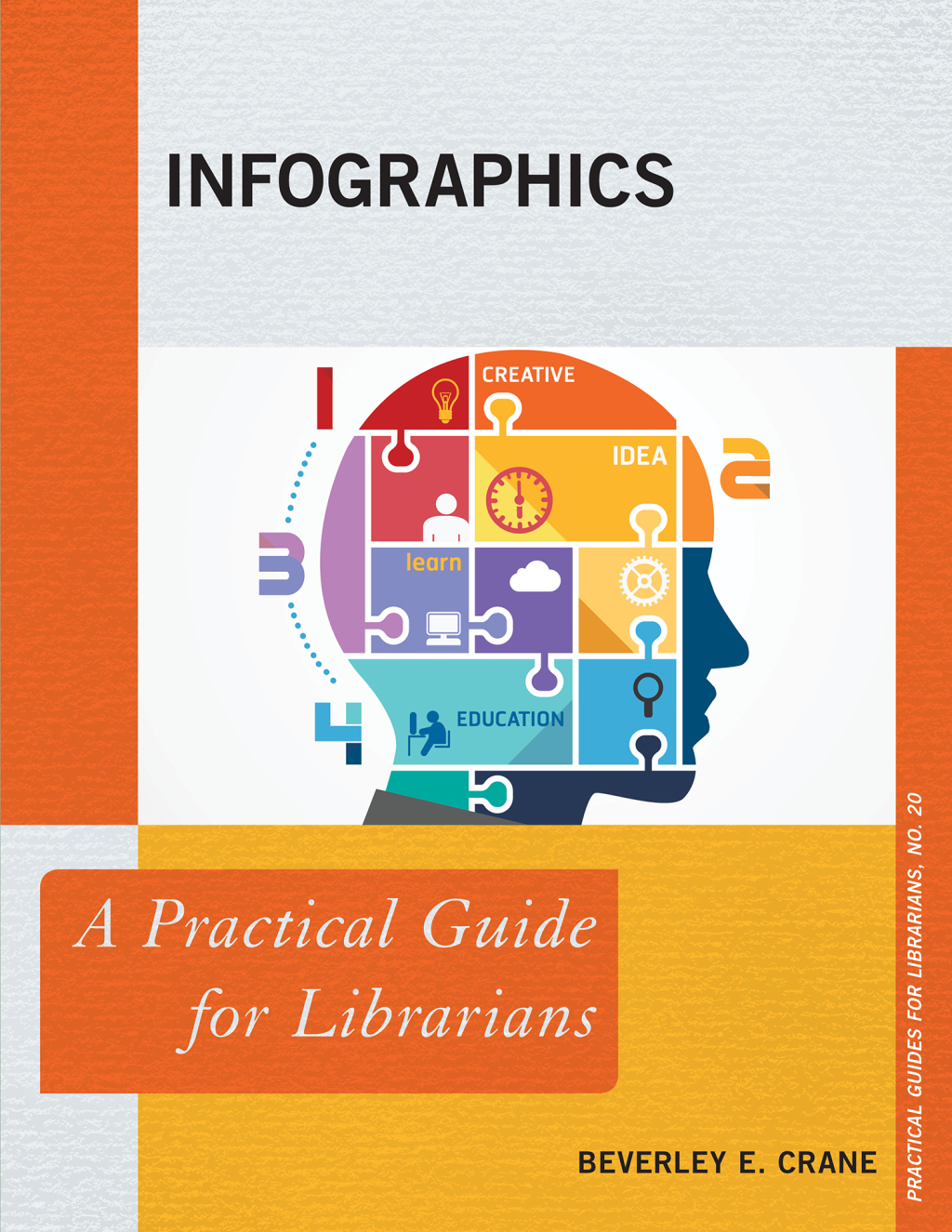 Infographics A Practical Guide for Librarians