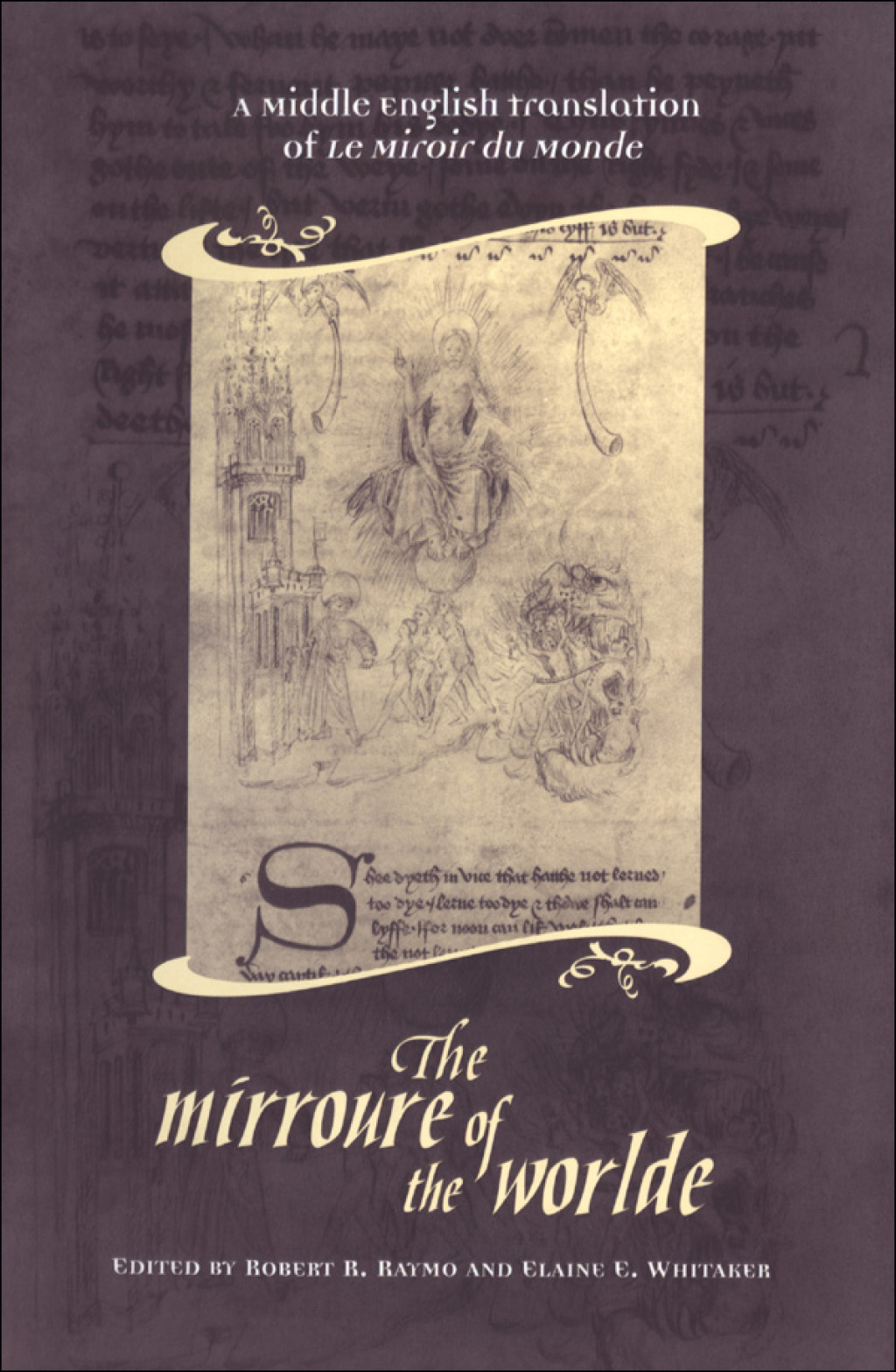 The Mirroure of the Worlde A Middle English Translation of the Miroir de Monde 1st Edition