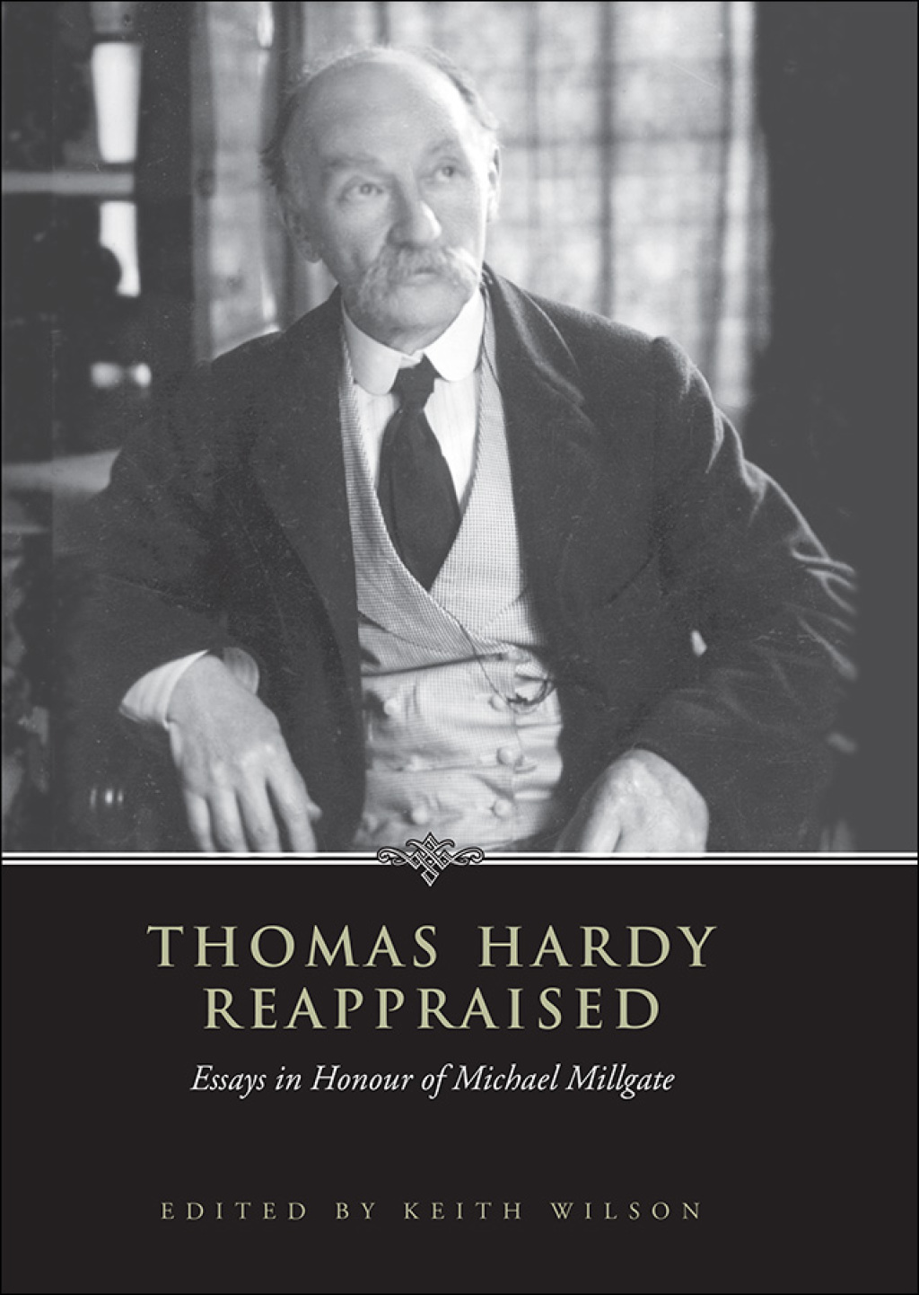 Thomas Hardy Reappraised Essays in Honour of Michael Millgate 1st Edition