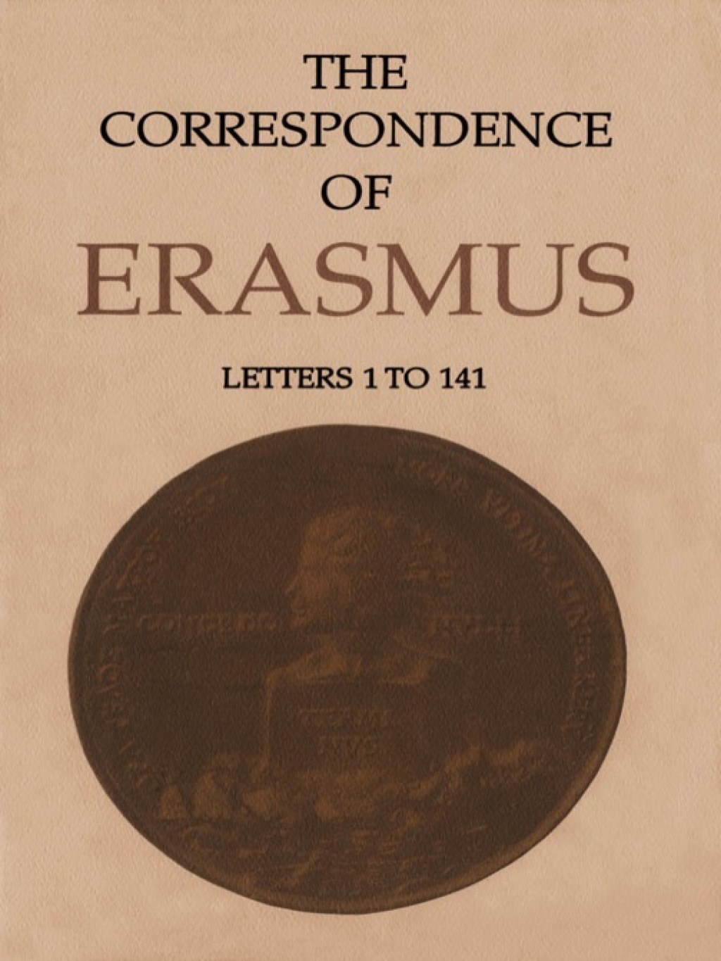 The Correspondence of Erasmus Letters 1-141, Volume 1 1st Edition