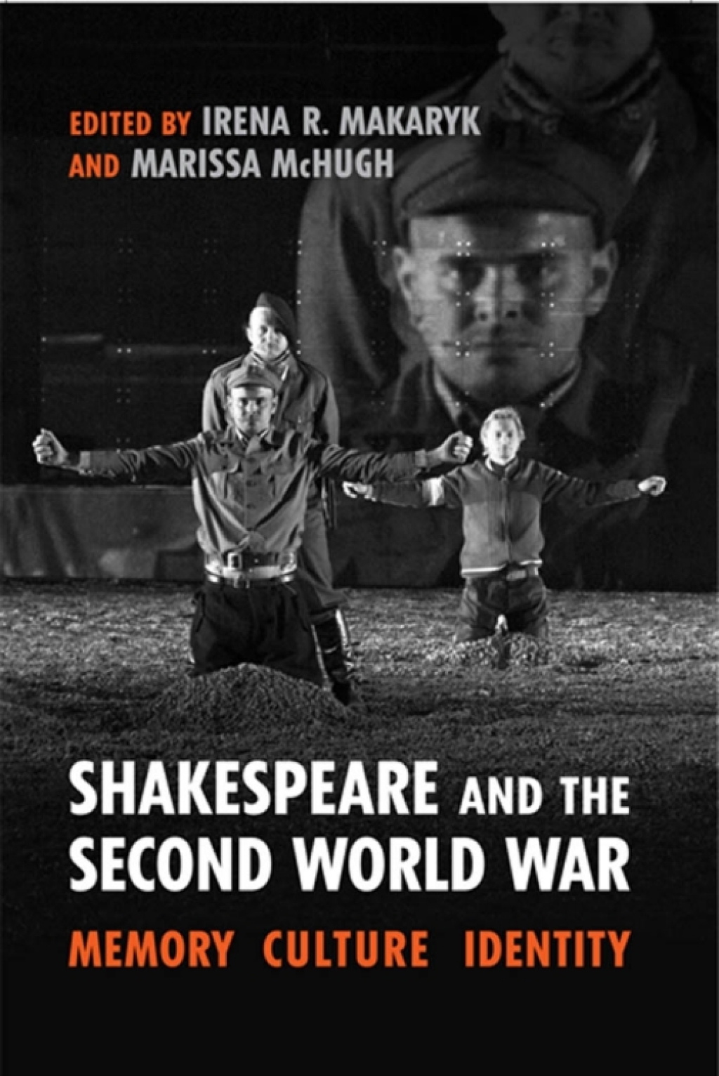 Shakespeare and the Second World War Memory, Culture, Identity 1st Edition