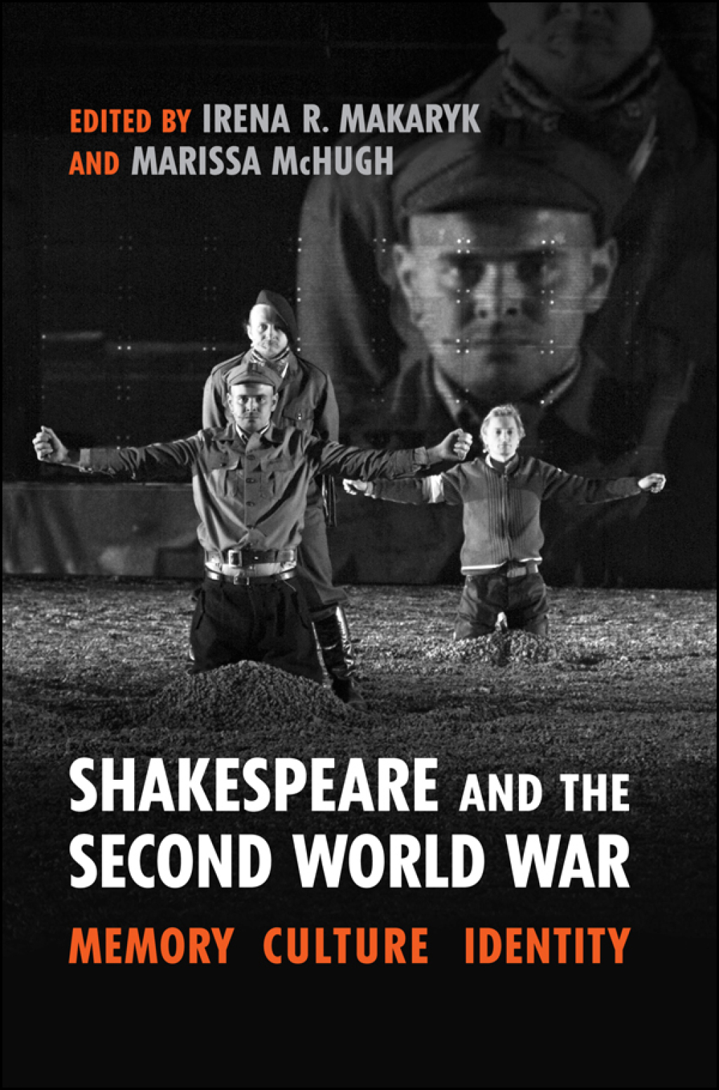 Shakespeare and the Second World War Memory, Culture, Identity 1st Edition