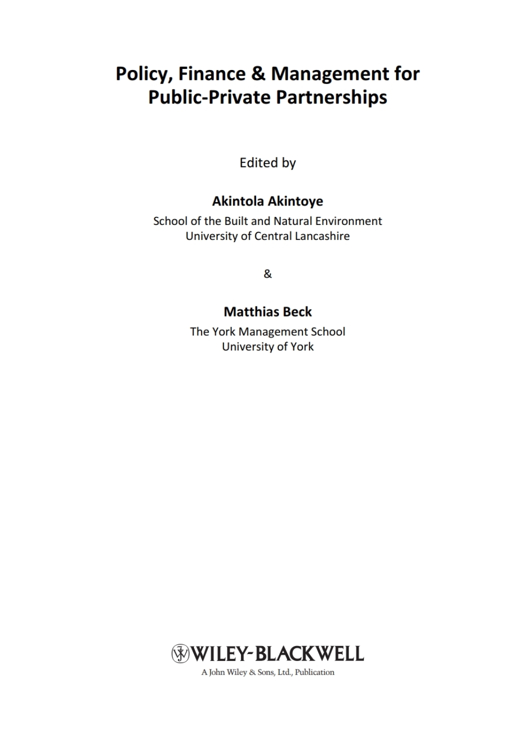 Policy, Management and Finance of Public-Private Partnerships 1st Edition