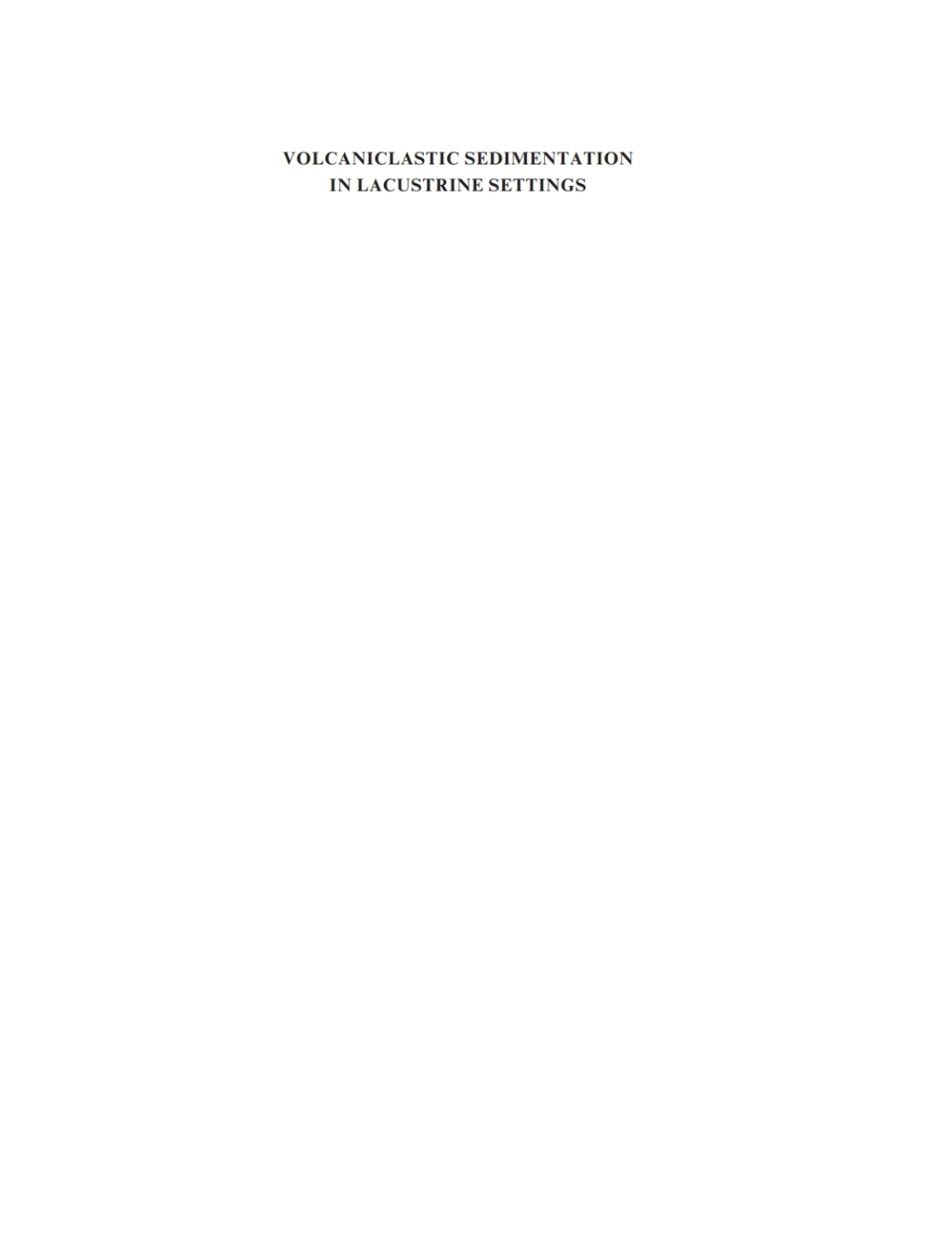 Volcaniclastic Sedimentation in Lacustrine Settings (Special Publication 30 of the IAS) 1st Edition