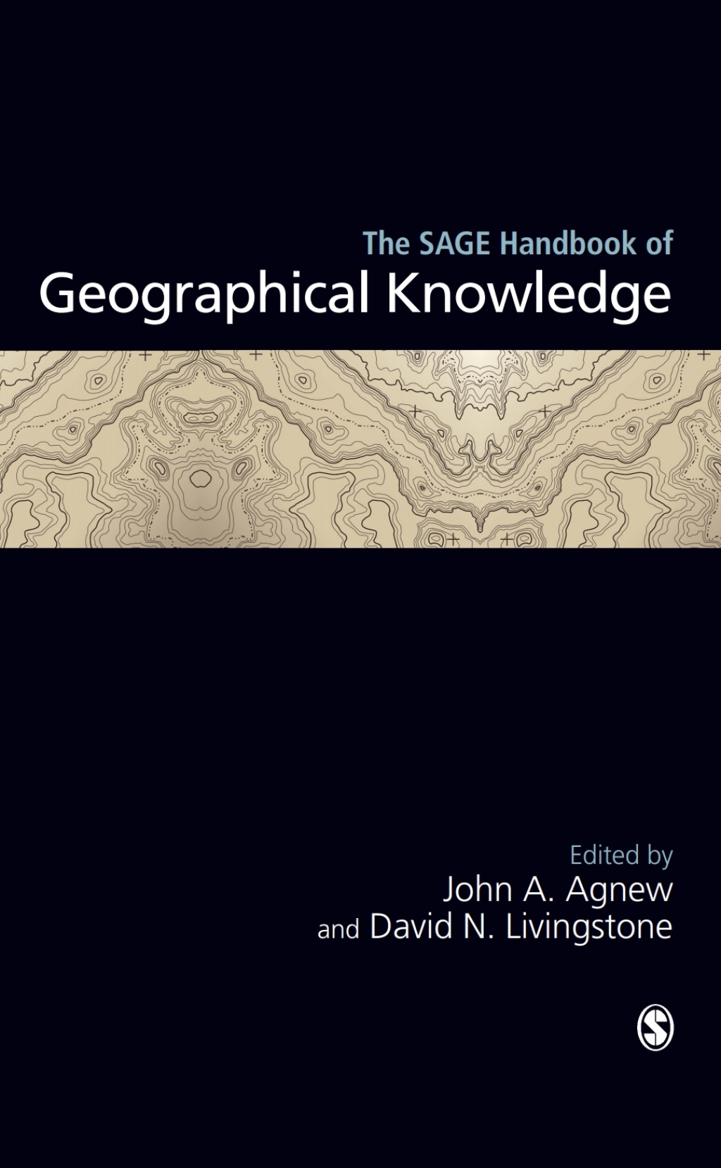 The SAGE Handbook of Geographical Knowledge 1st Edition