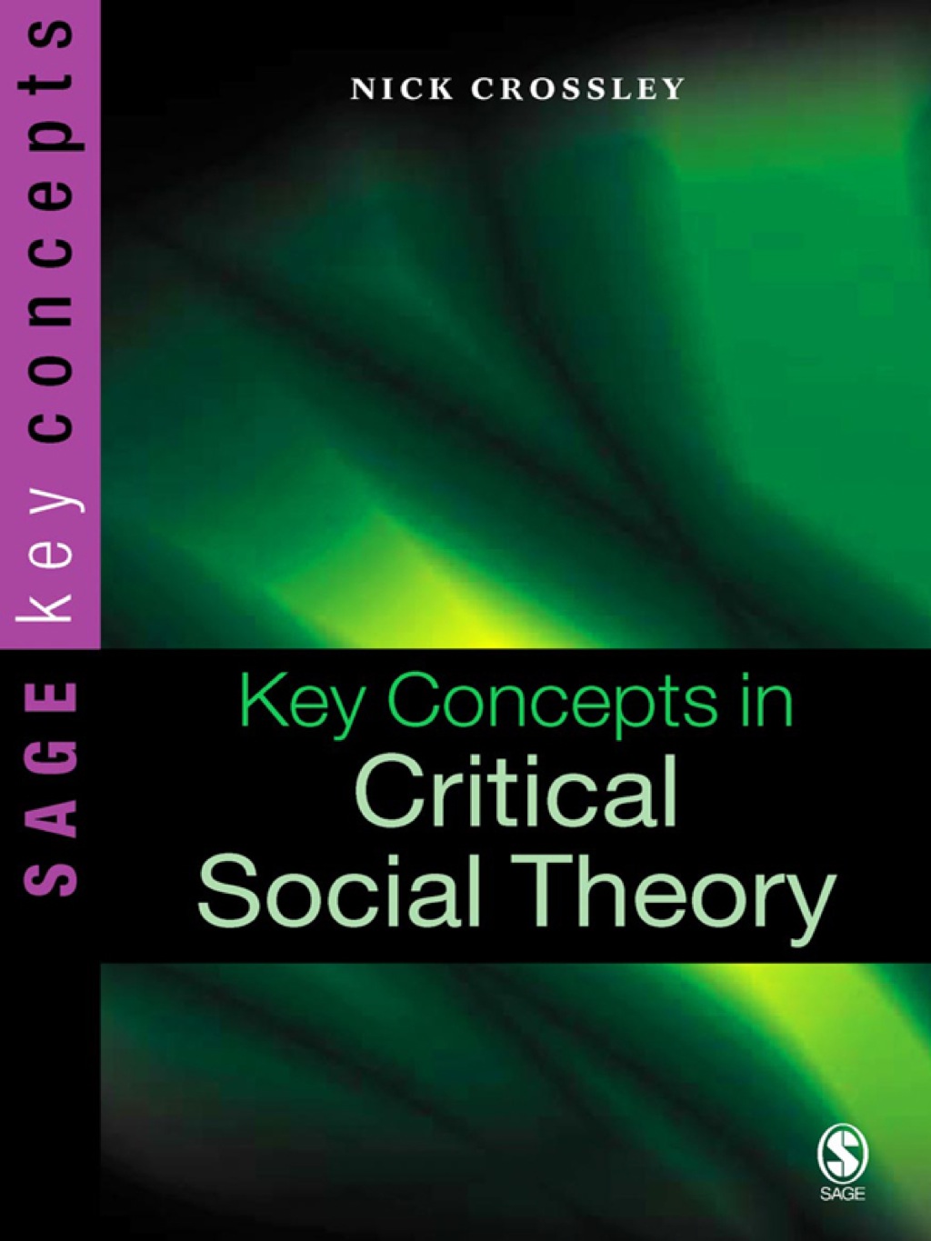 Key Concepts in Critical Social Theory 1st Edition