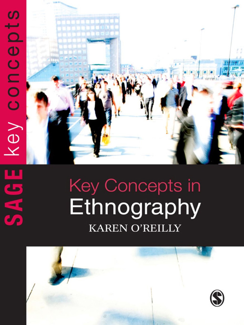 Key Concepts in Ethnography 1st Edition