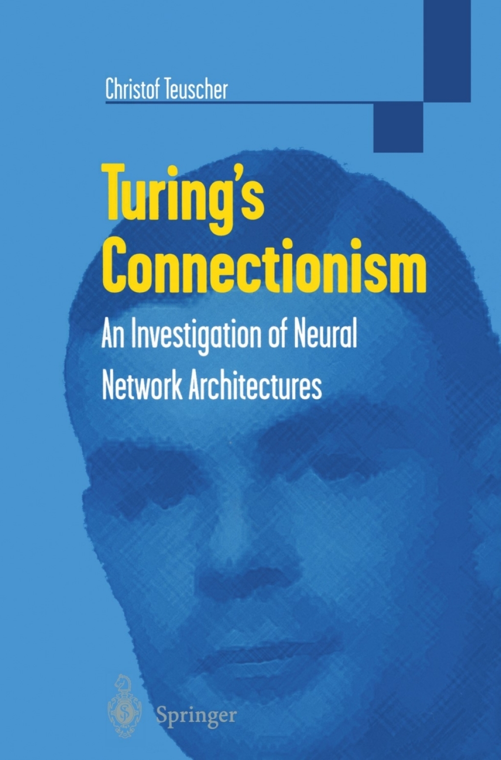 Turing’s Connectionism An Investigation of Neural Network Architectures
