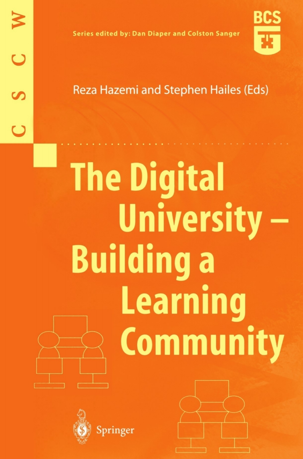 The Digital University - Building a Learning Community 1st Edition