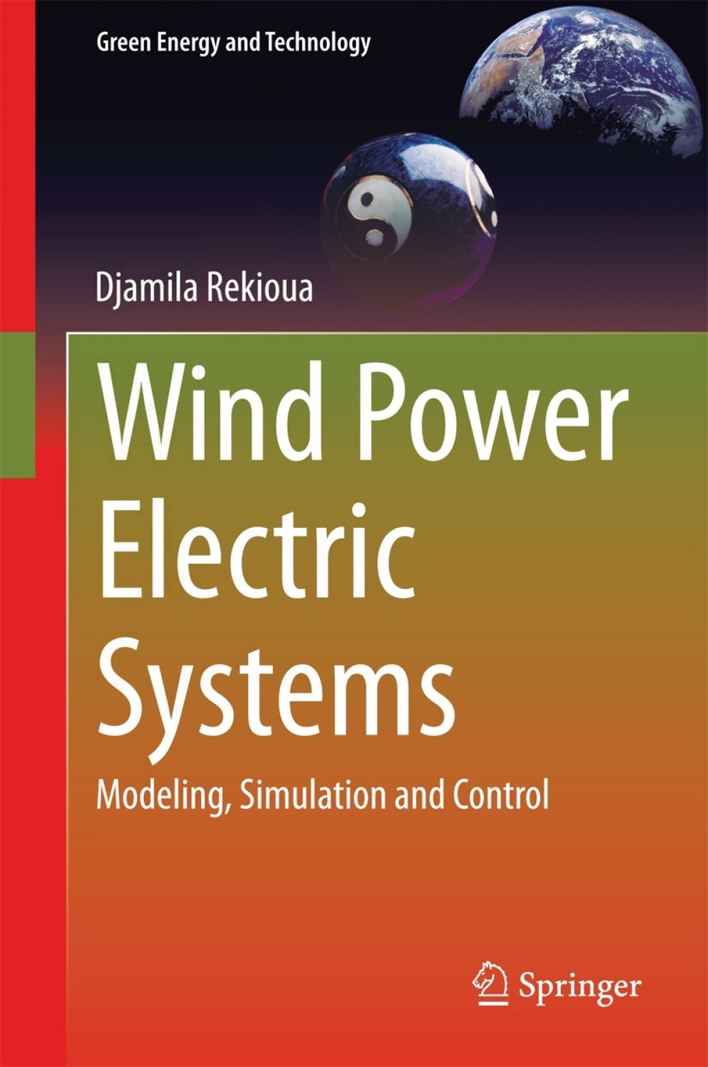Wind Power Electric Systems Modeling, Simulation and Control