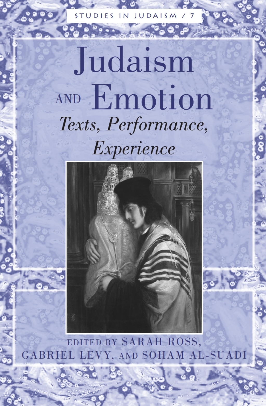 Judaism and Emotion Texts, Performance, Experience 1st Edition