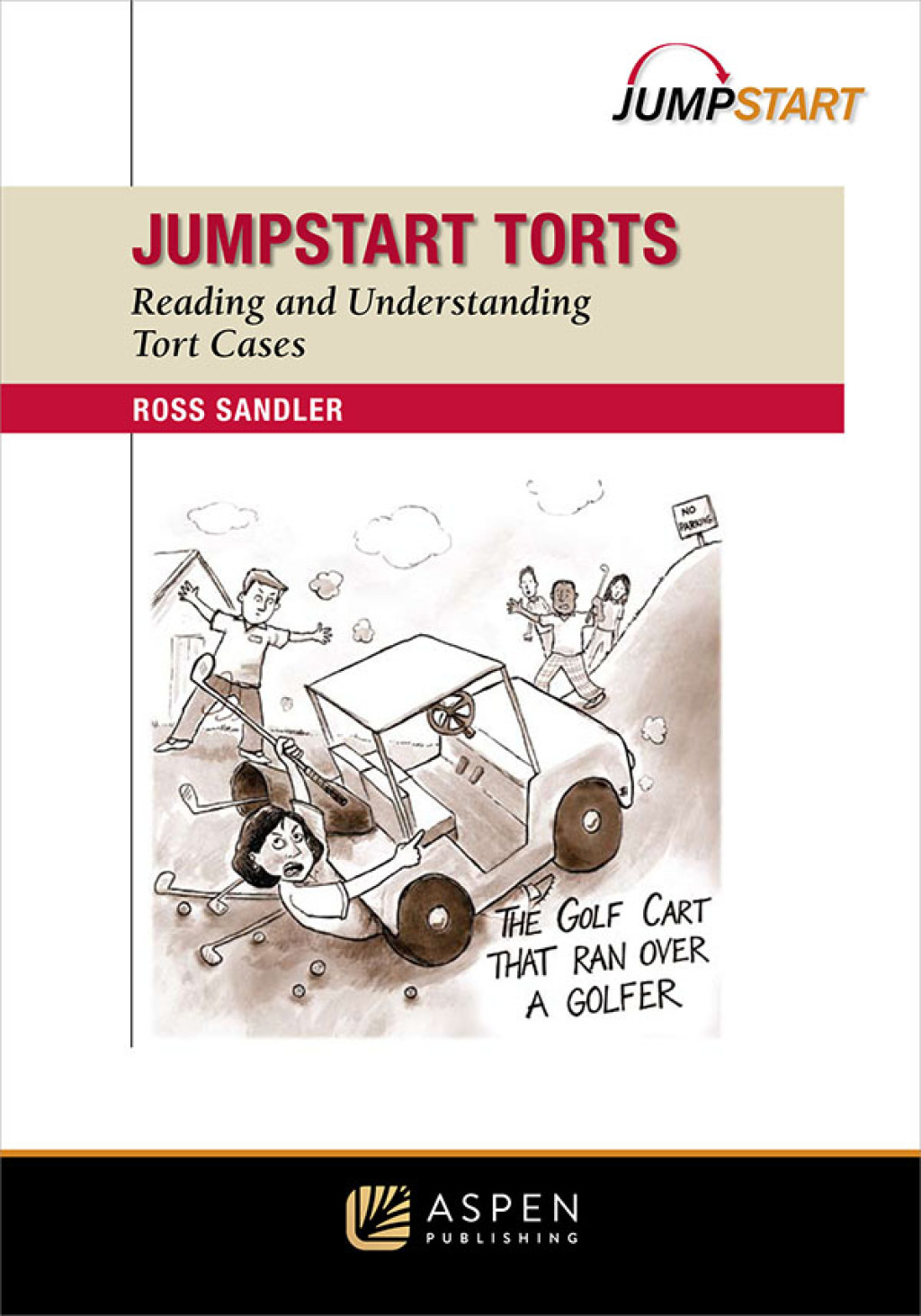 Jumpstart Torts Reading and Understanding Torts Cases