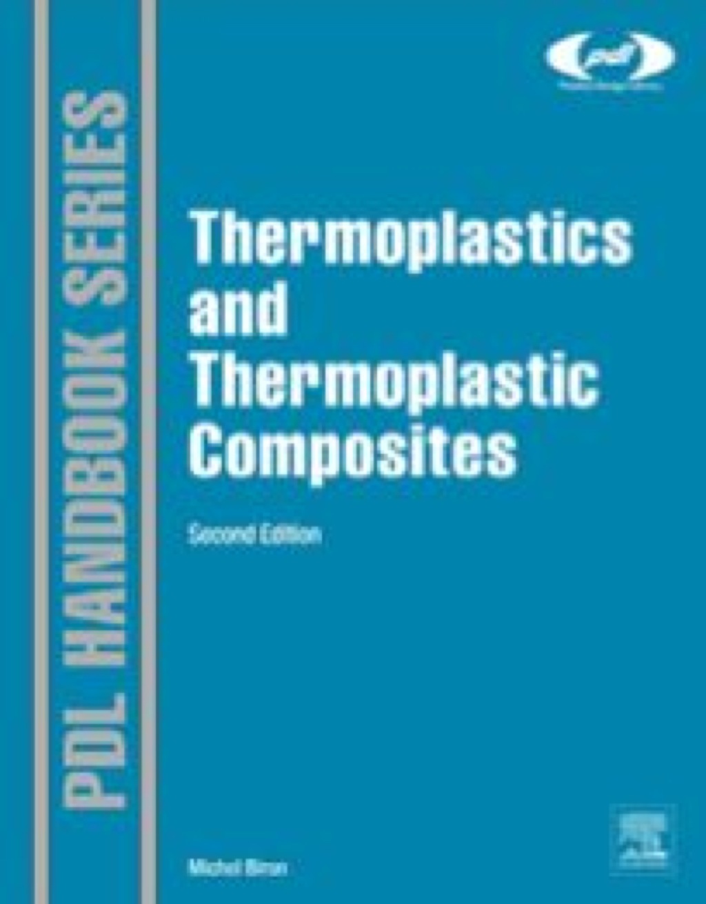 Thermoplastics and Thermoplastic Composites 2nd Edition
    Newer Edition Available
