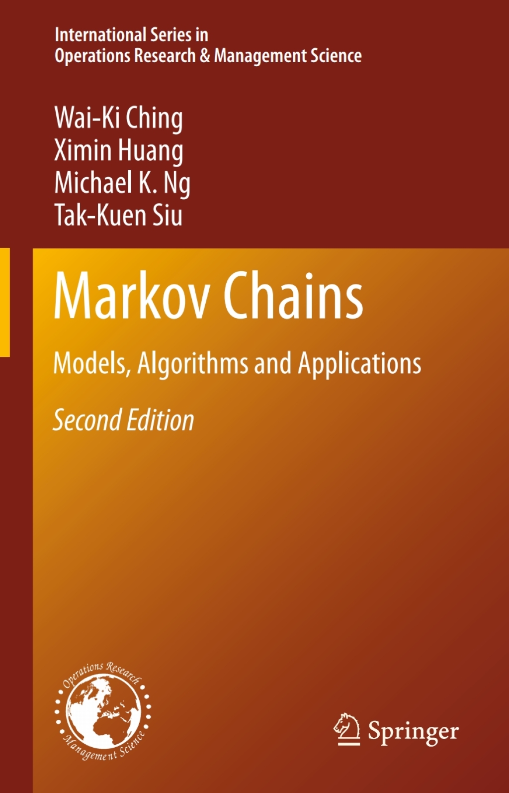 Markov Chains Models, Algorithms and Applications 2nd Edition