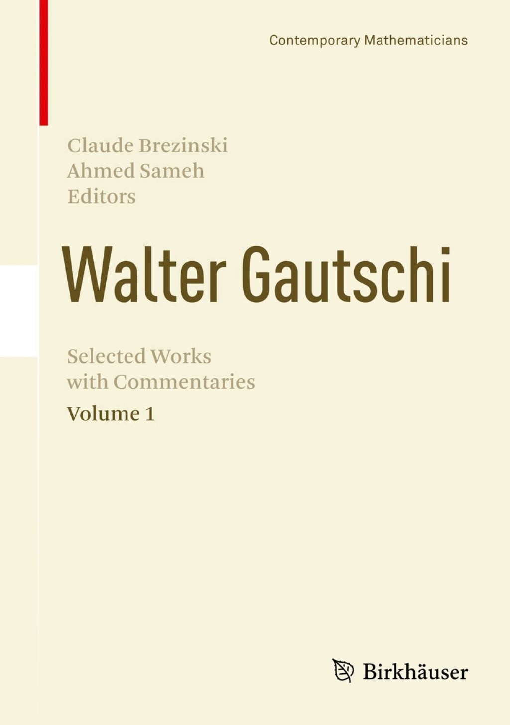 Walter Gautschi, Volume 1 Selected Works with Commentaries