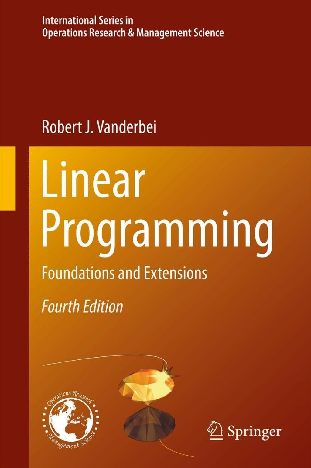 Linear Programming Foundations and Extensions 4th Edition