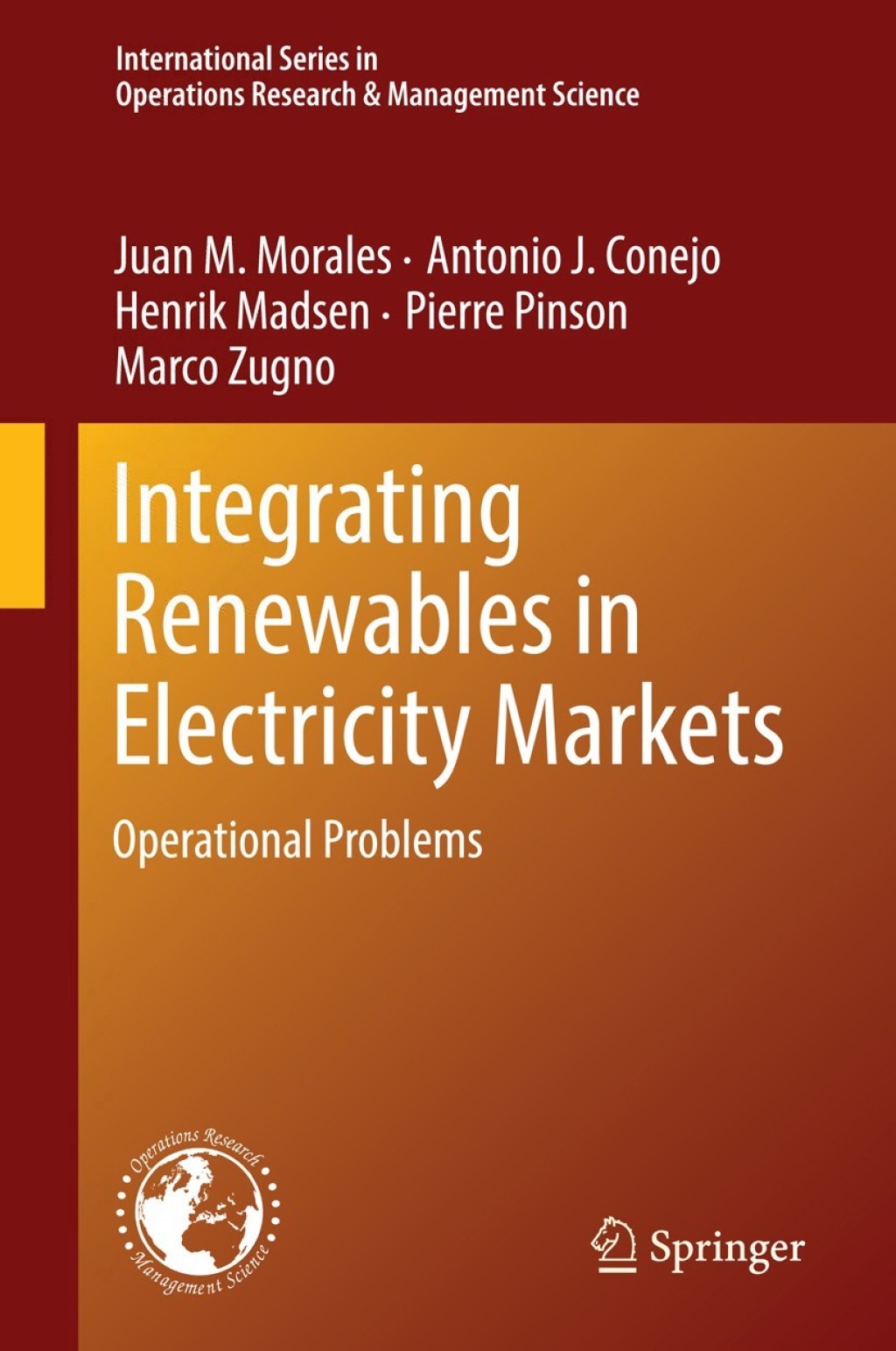 Integrating Renewables in Electricity Markets Operational Problems