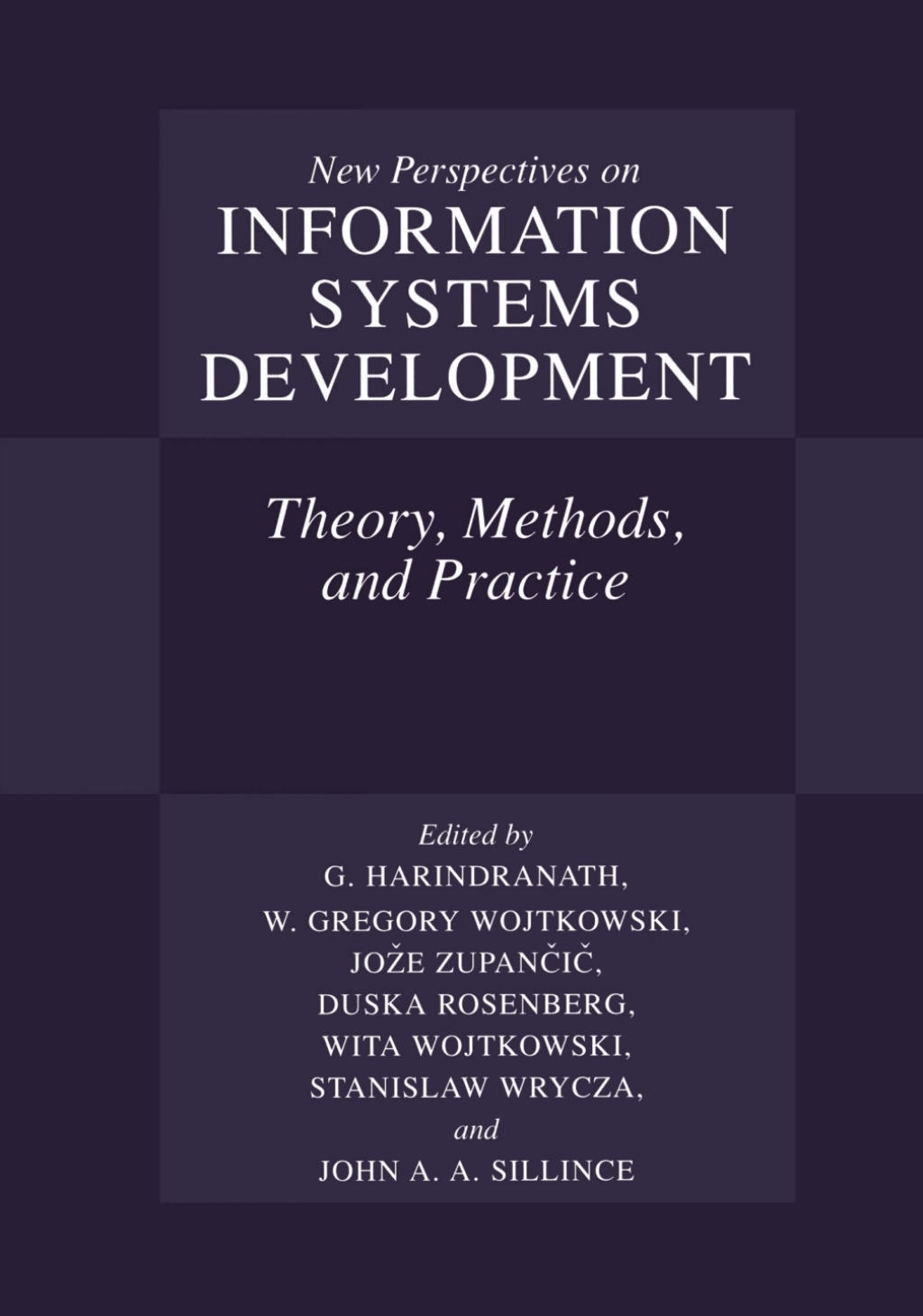 New Perspectives on Information Systems Development Theory, Methods, and Practice 1st Edition