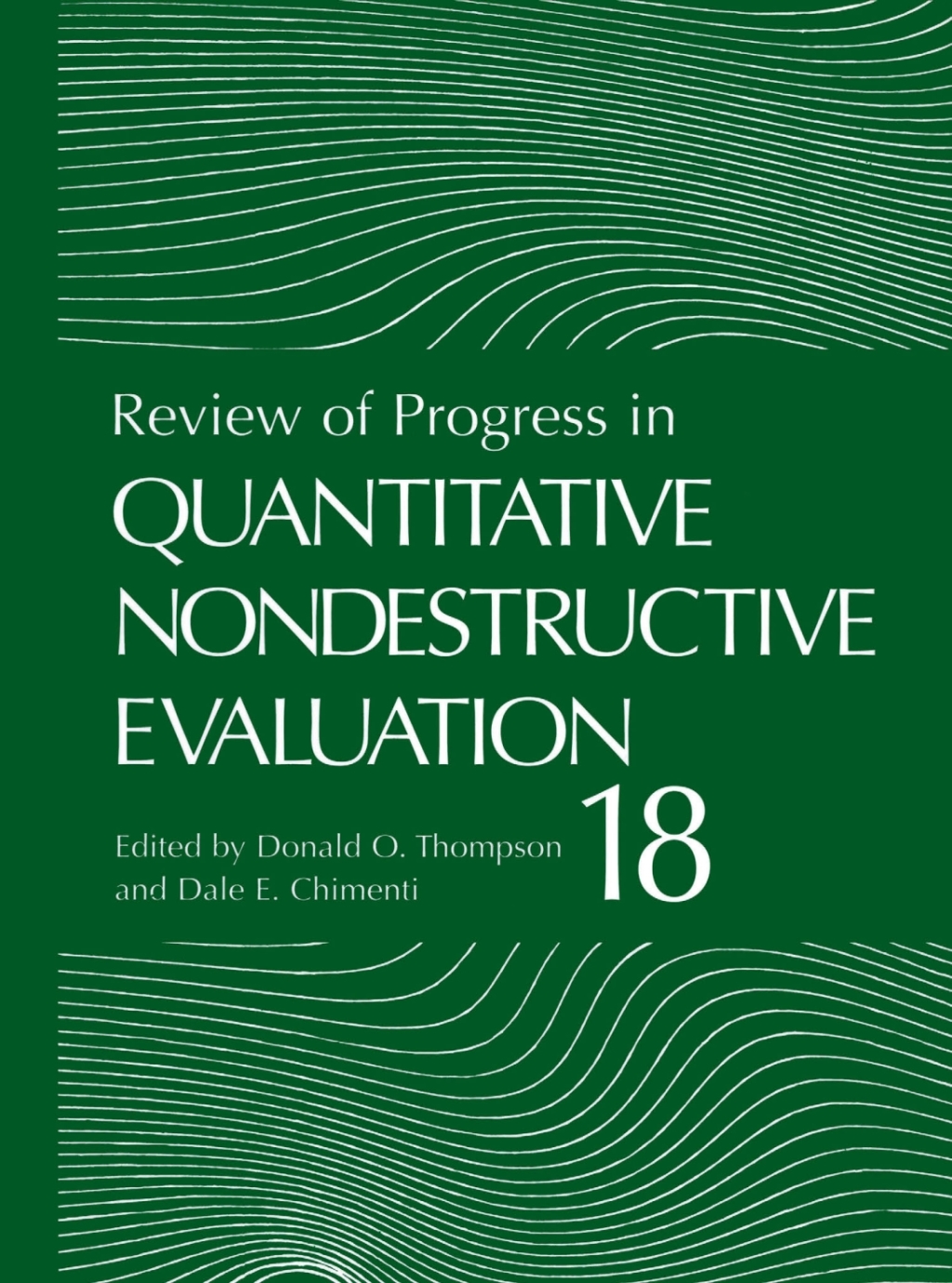 Review of Progress in Quantitative Nondestructive Evaluation 1st Edition