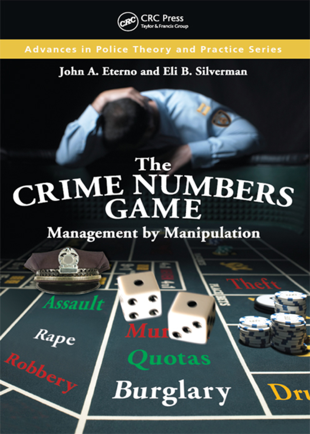 The Crime Numbers Game Management by Manipulation 1st Edition