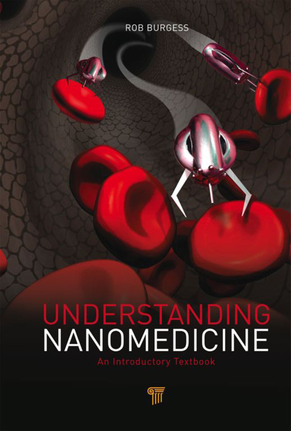 Understanding Nanomedicine An Introductory Textbook 1st Edition