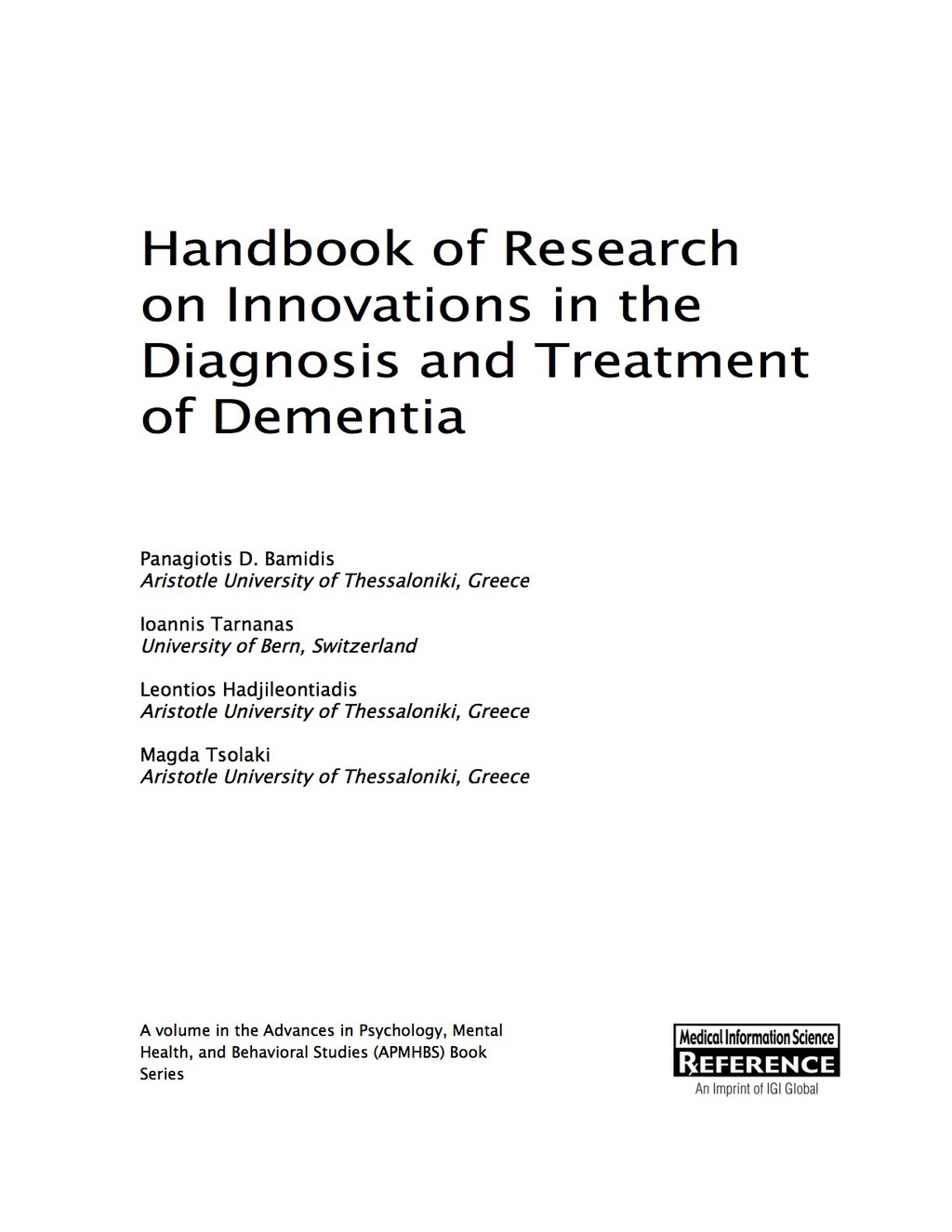 Handbook of Research on Innovations in the Diagnosis and Treatment of Dementia