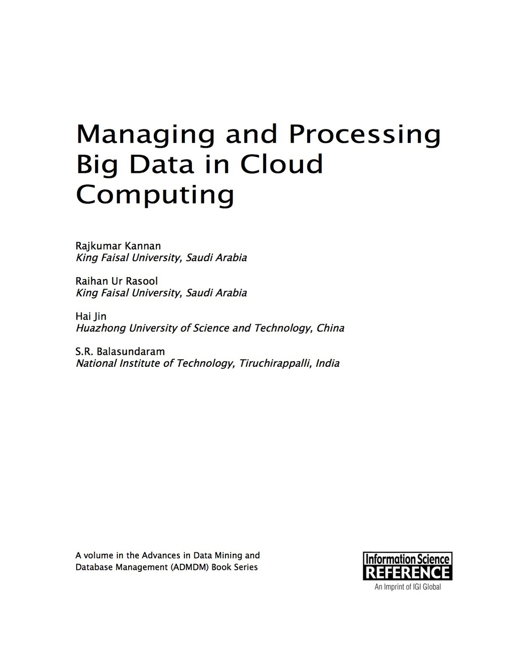 Managing and Processing Big Data in Cloud Computing
