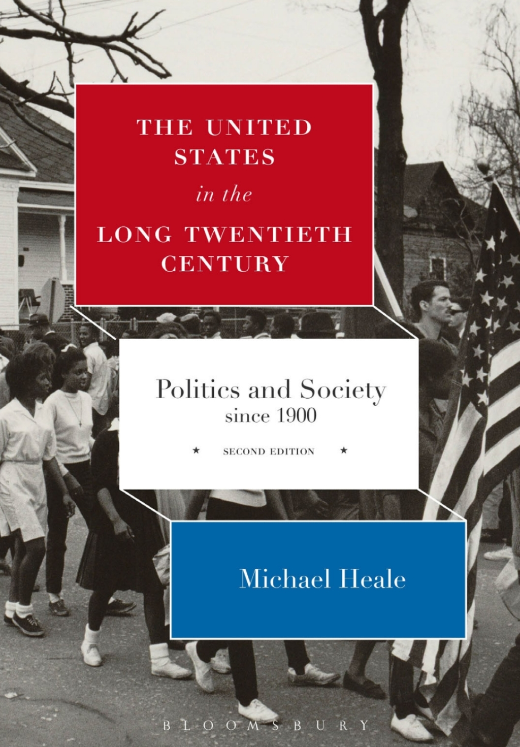 The United States in the Long Twentieth Century Politics and Society since 1900 2nd Edition