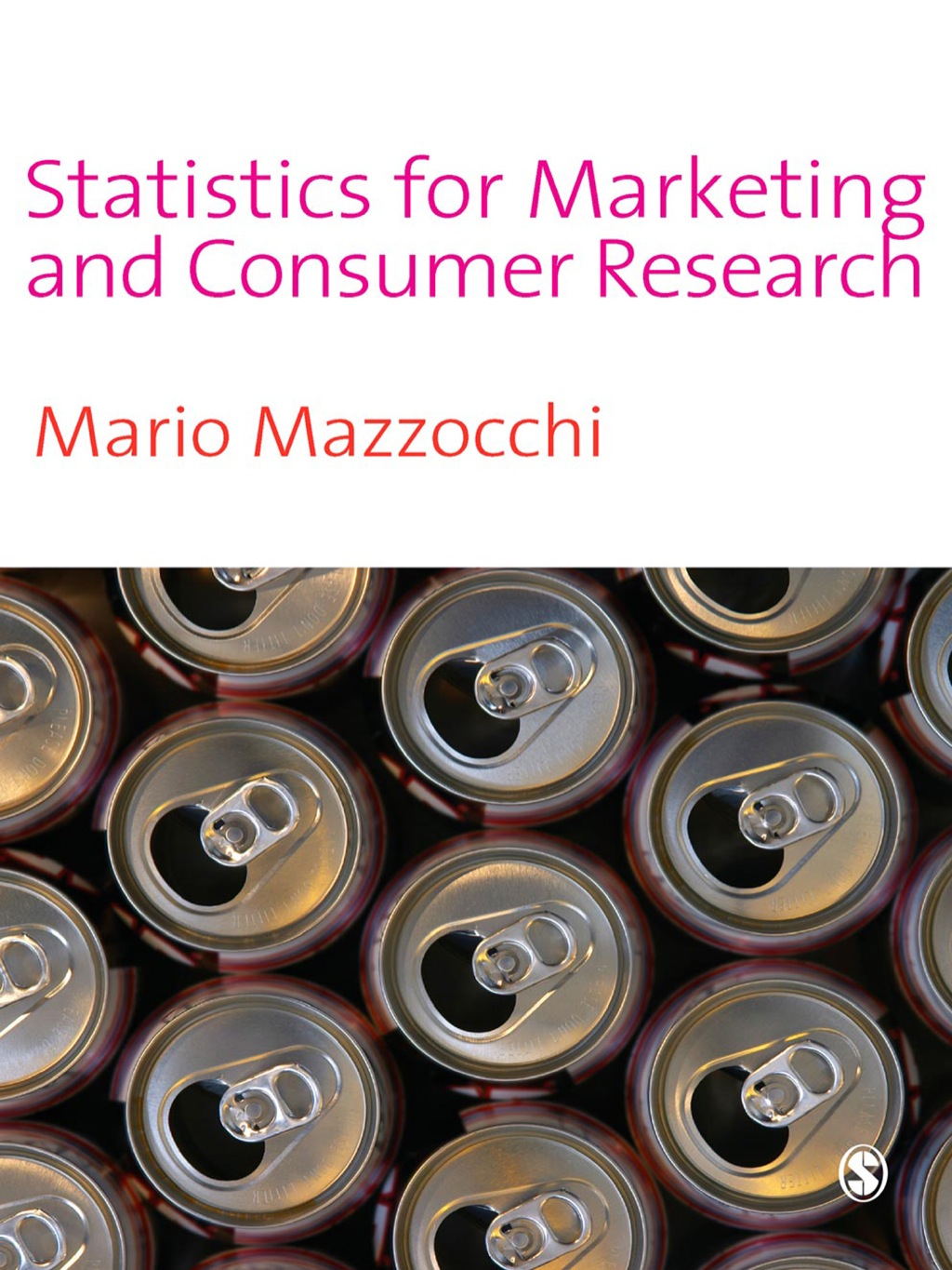 Statistics for Marketing and Consumer Research 1st Edition