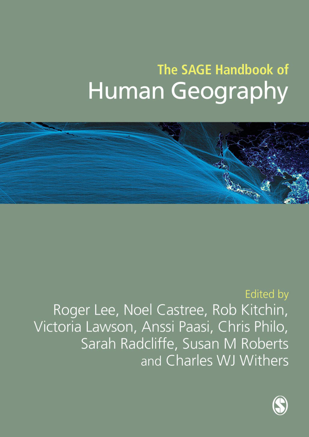 The SAGE Handbook of Human Geography, 2v 1st Edition