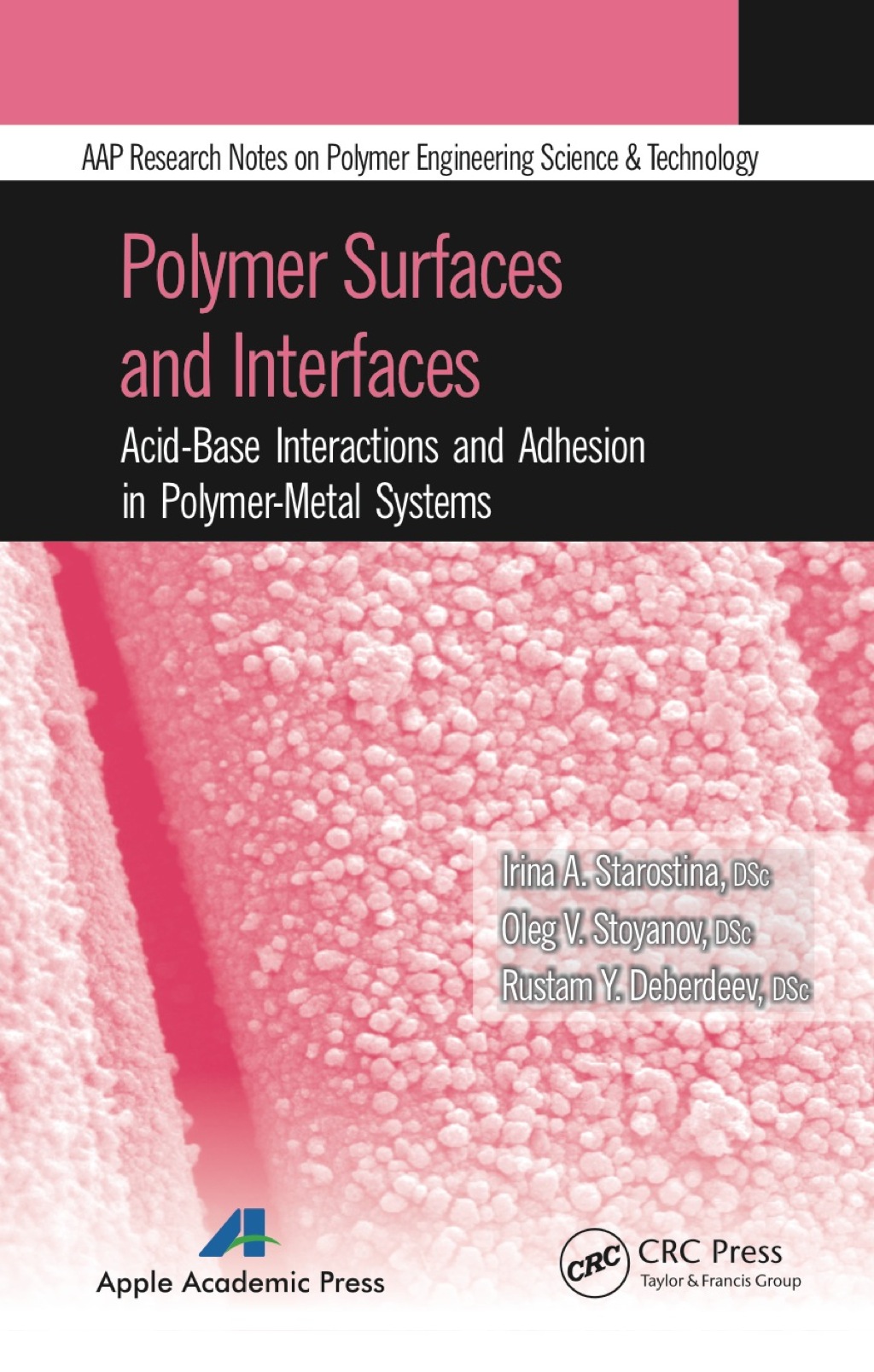 Polymer Surfaces and Interfaces Acid-Base Interactions and Adhesion in Polymer-Metal Systems 1st Edition