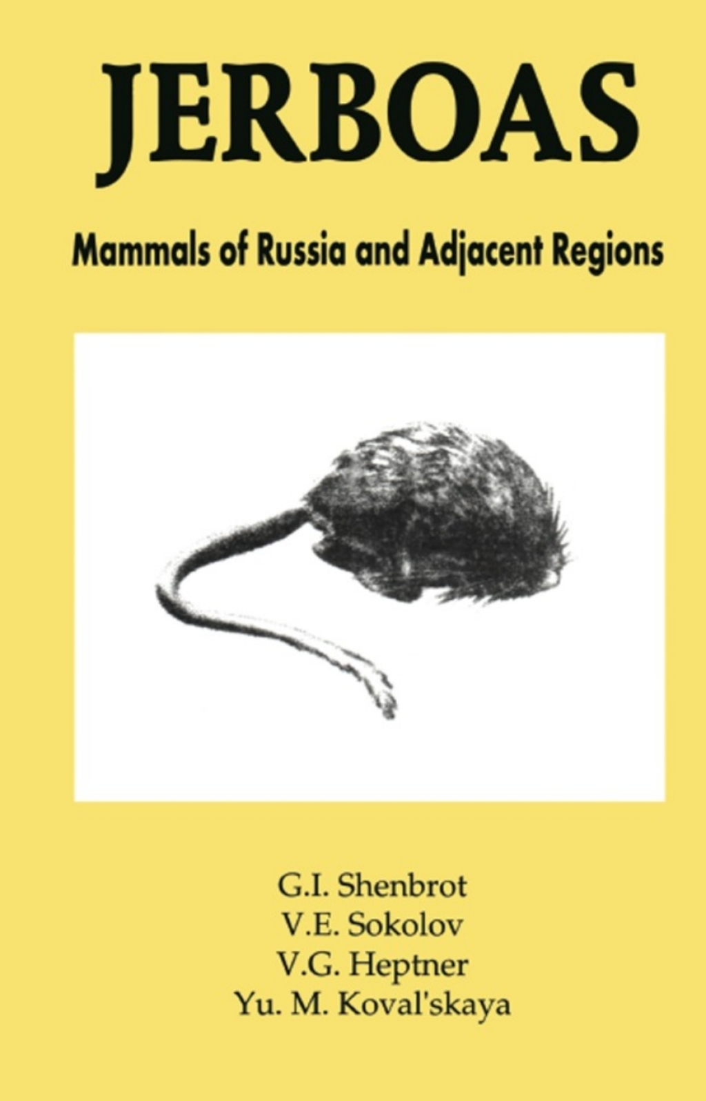 Jerboas Mammals of Russia and Adjacent Regions 1st Edition