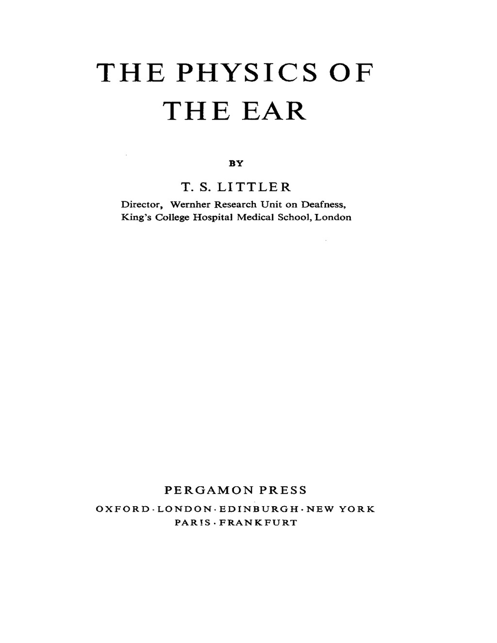 The Physics of the Ear International Series of Monographs on Physics