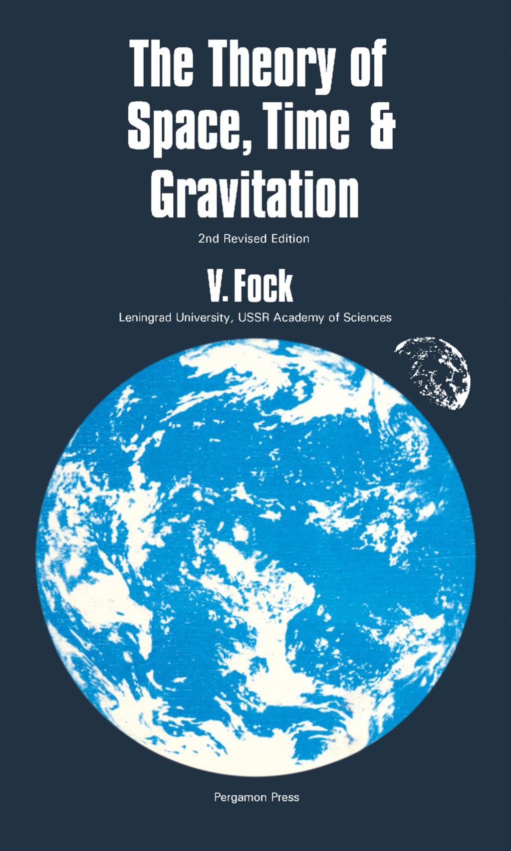 The Theory of Space, Time and Gravitation 2nd Edition