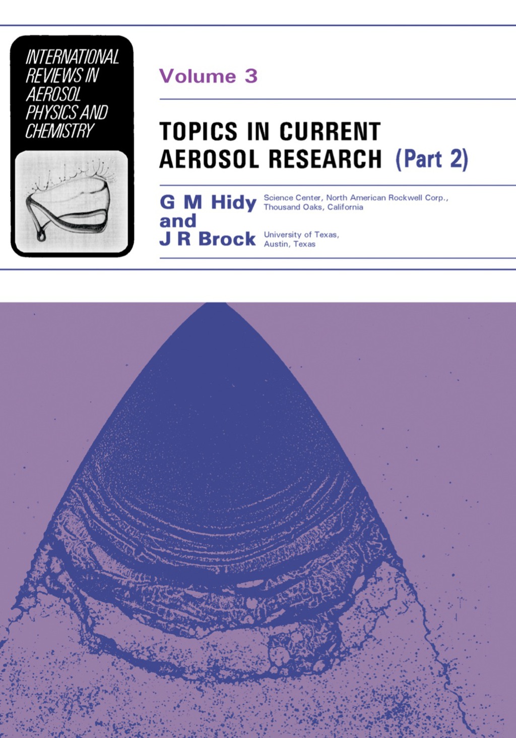 Topics in Current Aerosol Research International Reviews in Aerosol Physics and Chemistry