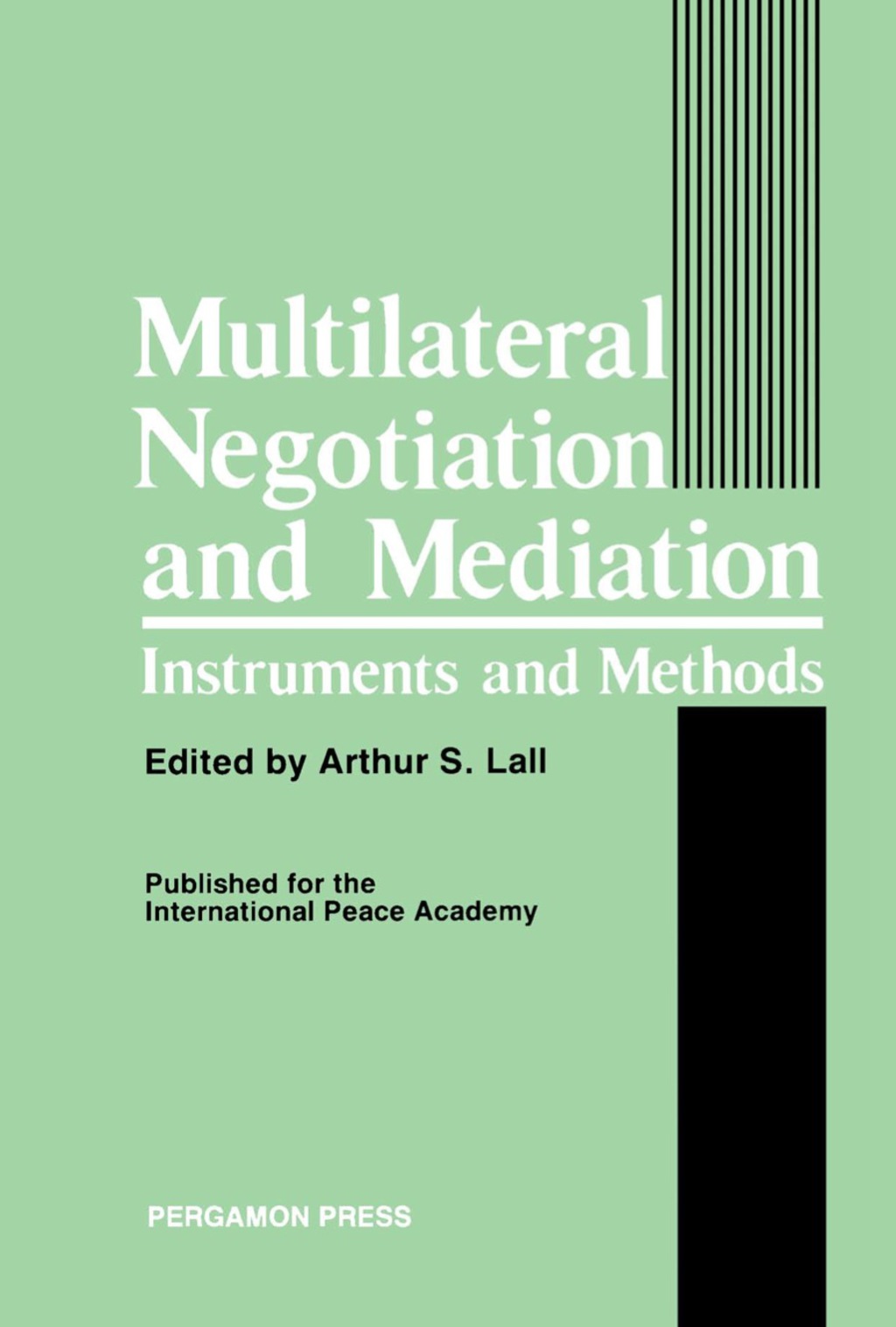 Multilateral Negotiation and Mediation Instruments and Methods
