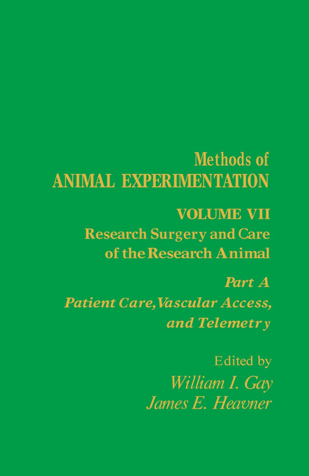 Research Surgery and Care of the Research Animal Patient Care, Vascular Access, and Telemetry