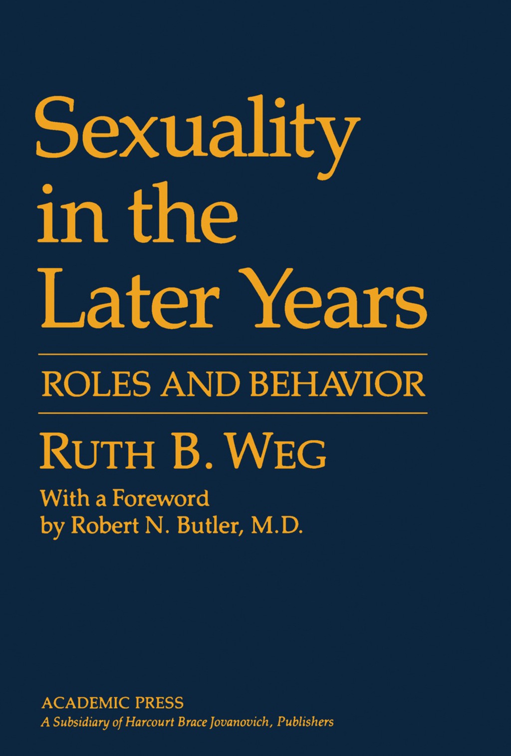 Sexuality in the Later Years Roles and Behavior