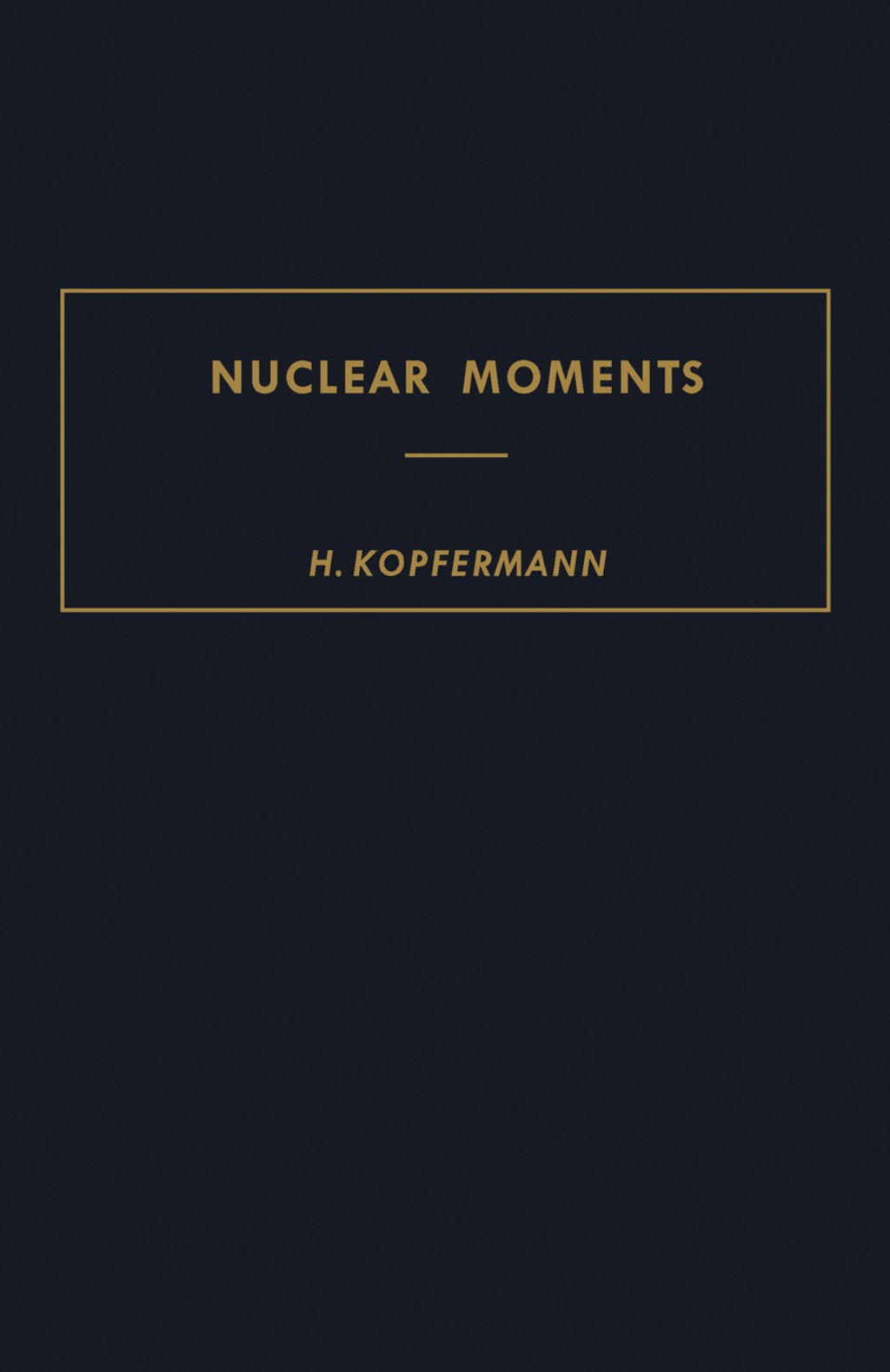 Nuclear Moments 2nd Edition