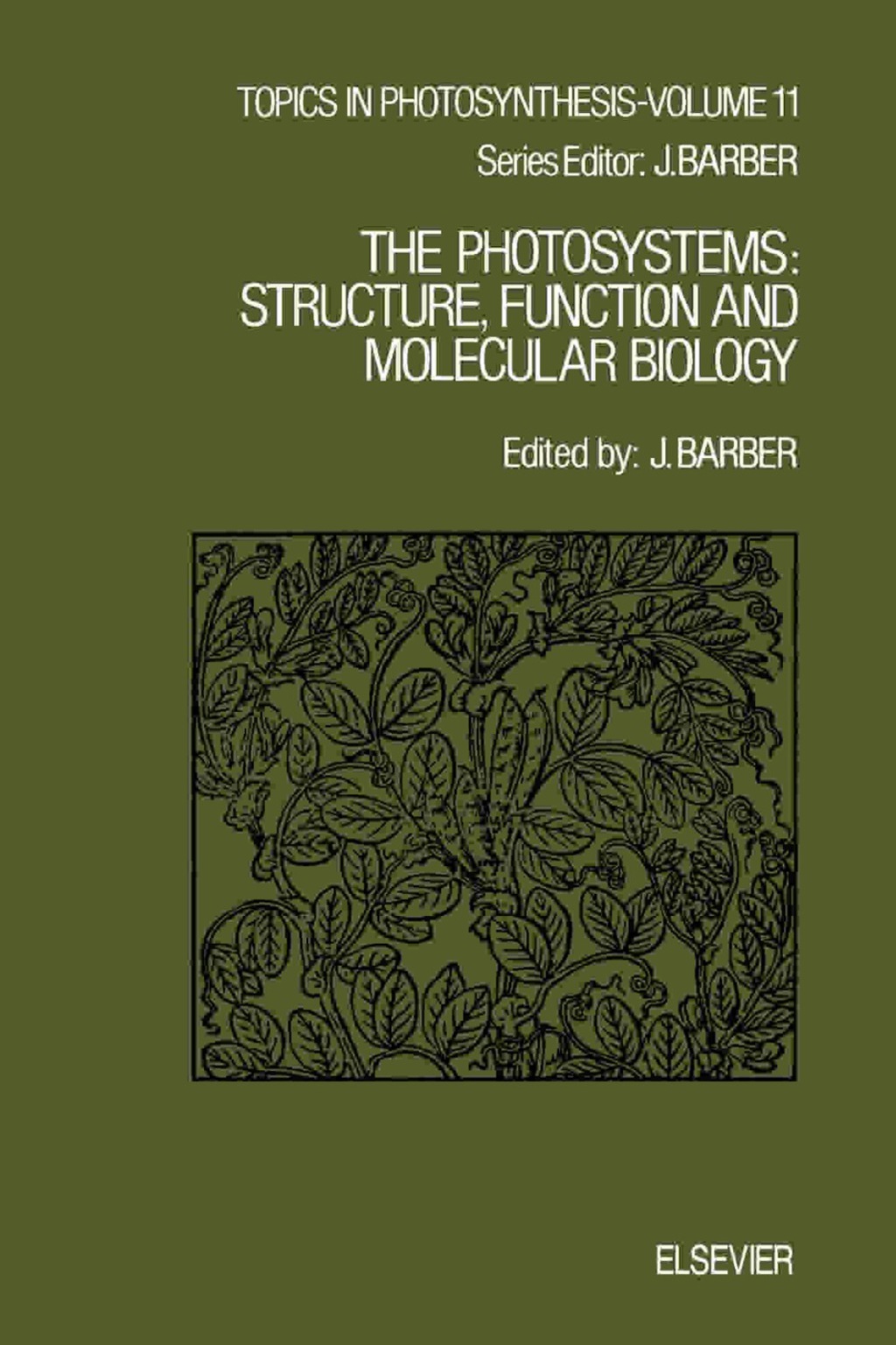 The Photosystems Structure, Function and Molecular Biology