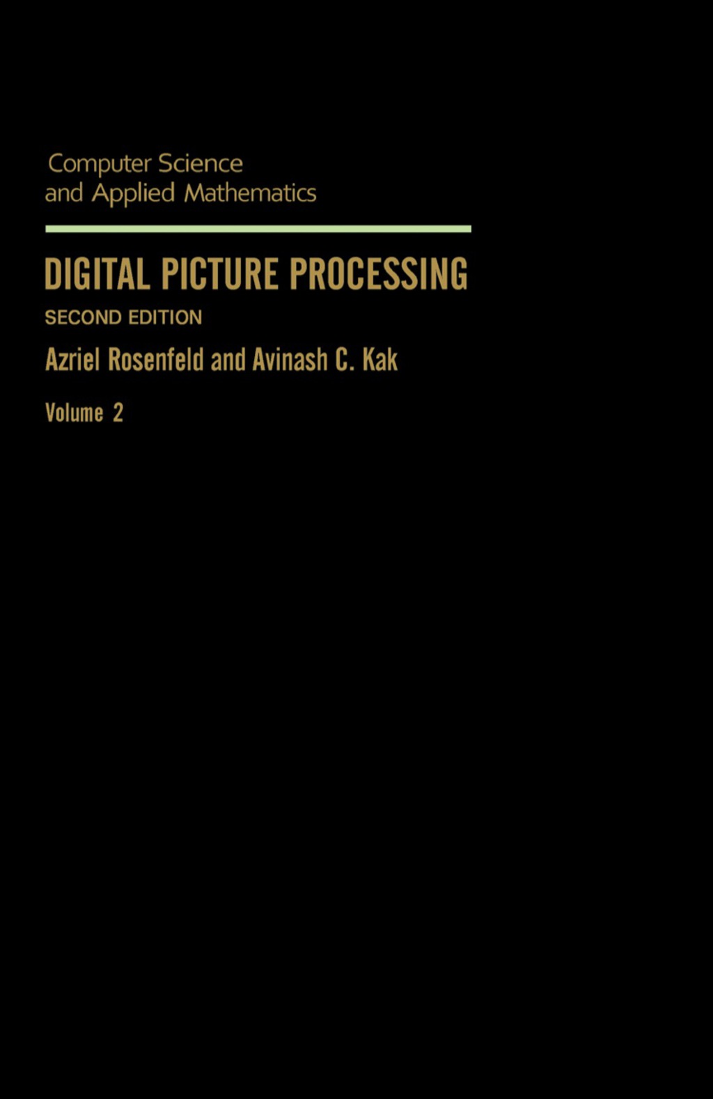 Digital Picture Processing 2nd Edition
