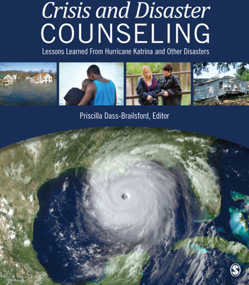 Crisis and Disaster Counseling Lessons Learned From Hurricane Katrina and Other Disasters 1st Edition